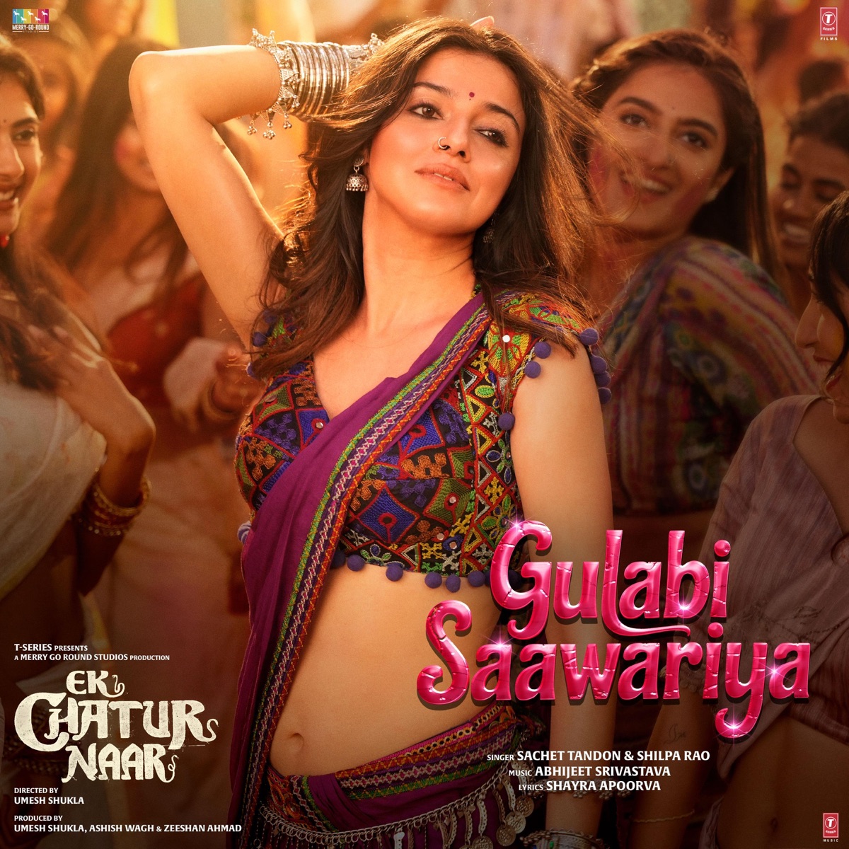 Gulabi Saawariya (From "Ek Chatur Naar") - Single by Abhijeet Srivastava, Sachet Tandon, Shilpa Rao & Shayra Apoorva album cover