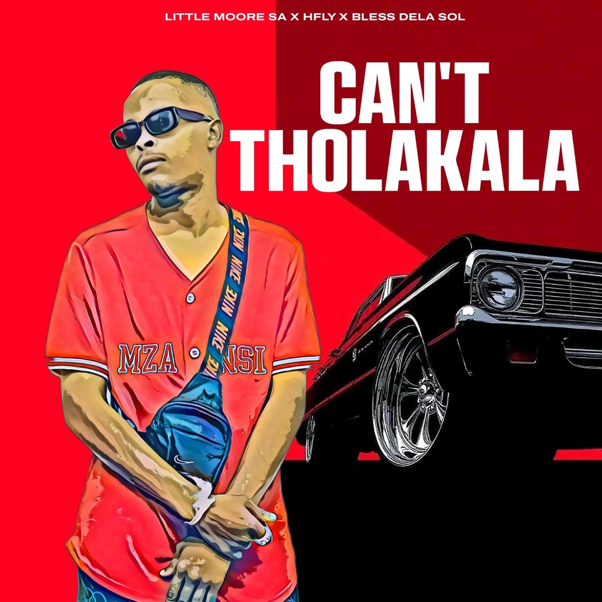 Can't Tholakala - Single by HFLY, Little Moore & Bless DeLa Sol album cover