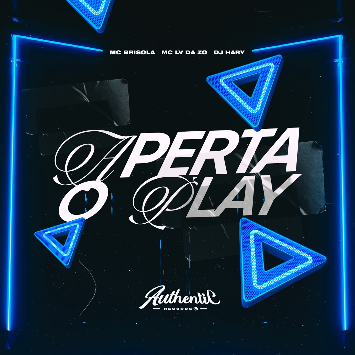 Aperta o Play (feat. Mc Brisola) - Single by DJ HARY & Mc Lv Da Zo album cover