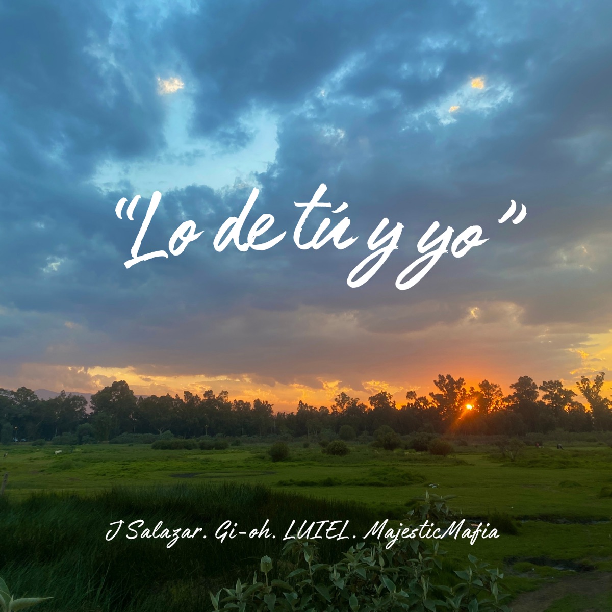 Lo de Tú y Yo - Single by J Salazar., Gi-oh, LUIEL & Majestic Mafia album cover