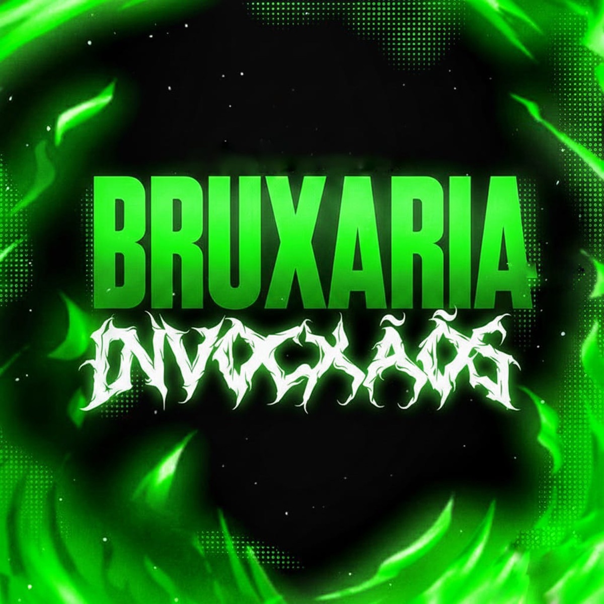 Bruxaria Invocação - Single by DJ LOPESXS & DJ JUNIOR ZN album cover