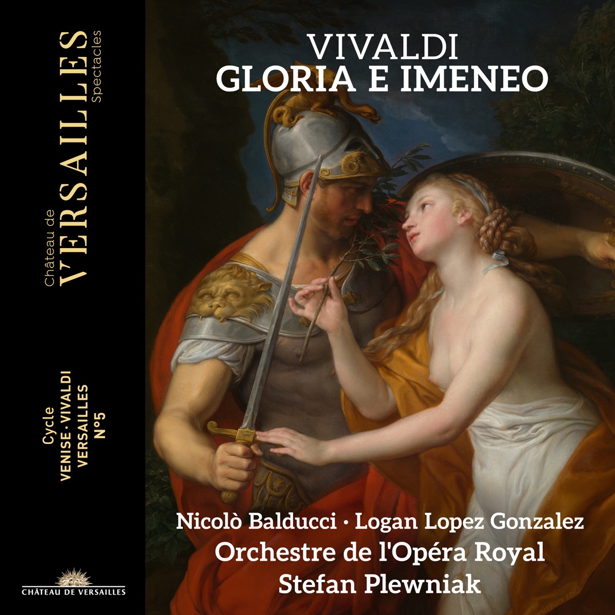 Vivaldi: Gloria e Imeneo, RV 687 by Nicolò Balducci, Logan Lopez Gonzalez, Stefan Plewniak & Orchestre de l'Opéra Royal album cover