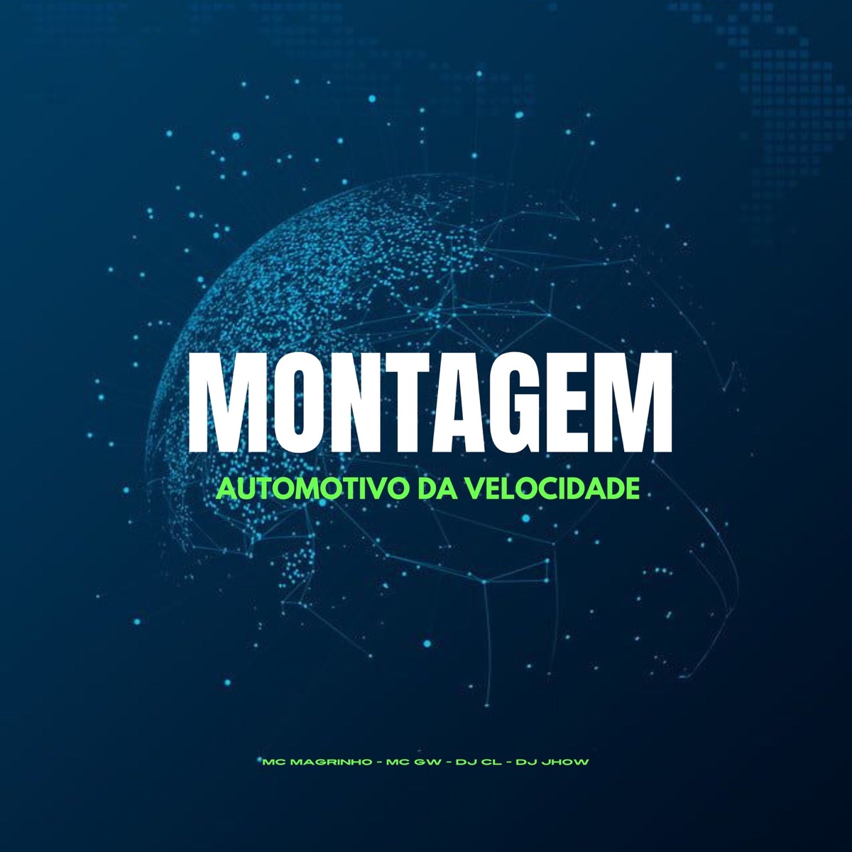 Montagem Automotivo da Velocidade (feat. Mc Magrinho) - Single by DJ CL, DJ JHOW & MC GW album cover