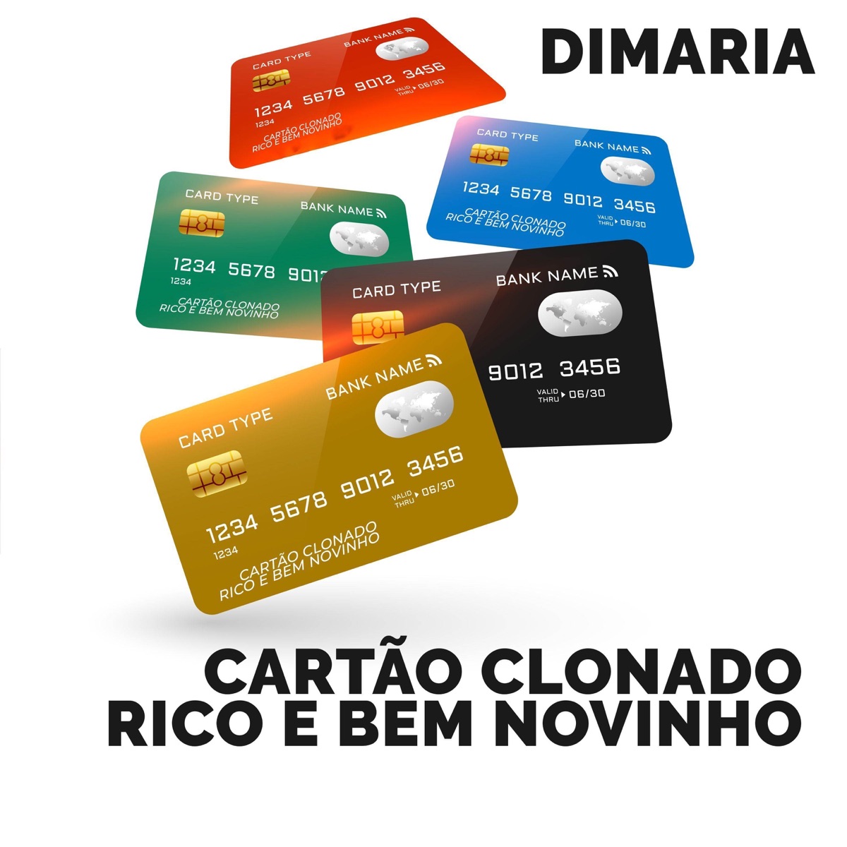 CARTAO CLONADO RICO E BEM NOVINHO (feat. eulouis) - Single by DiMaria album cover