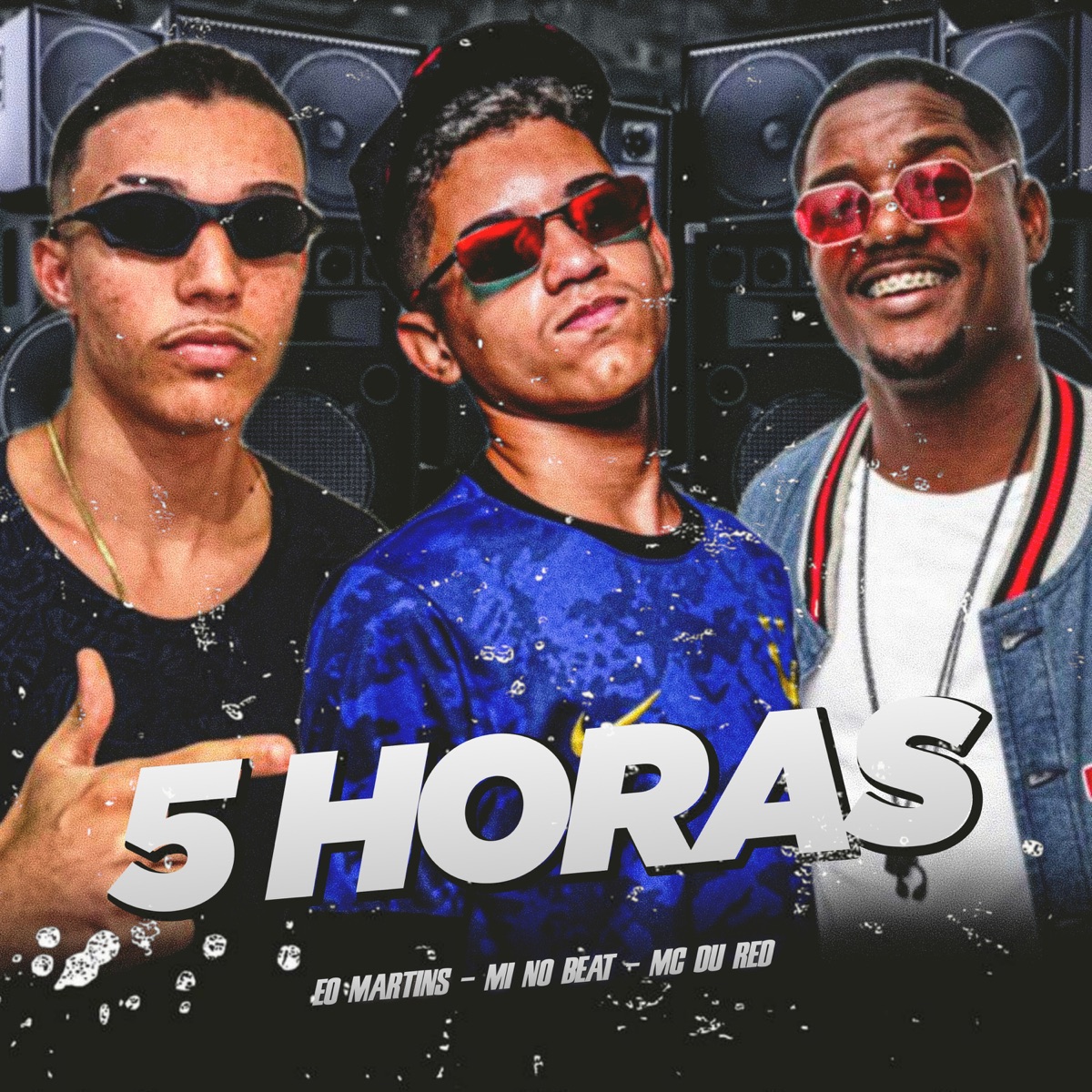 5 Horas - Single by Eo Martins, M1noBEAT & MC Du Red album cover