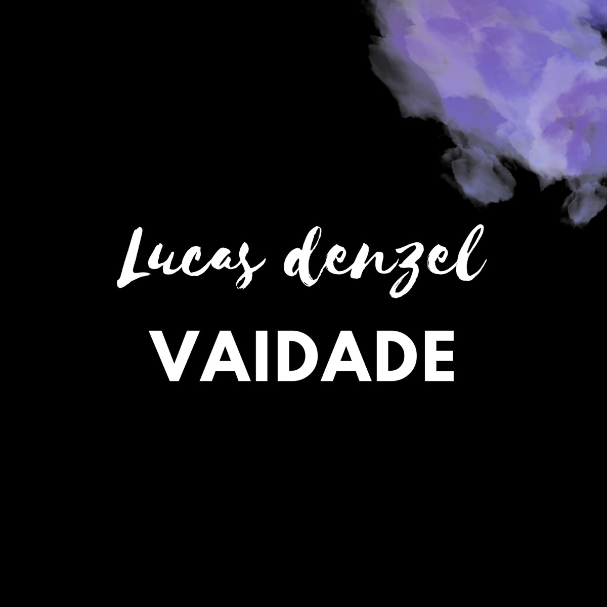 Vaidade - Single by Lucas denzel album cover