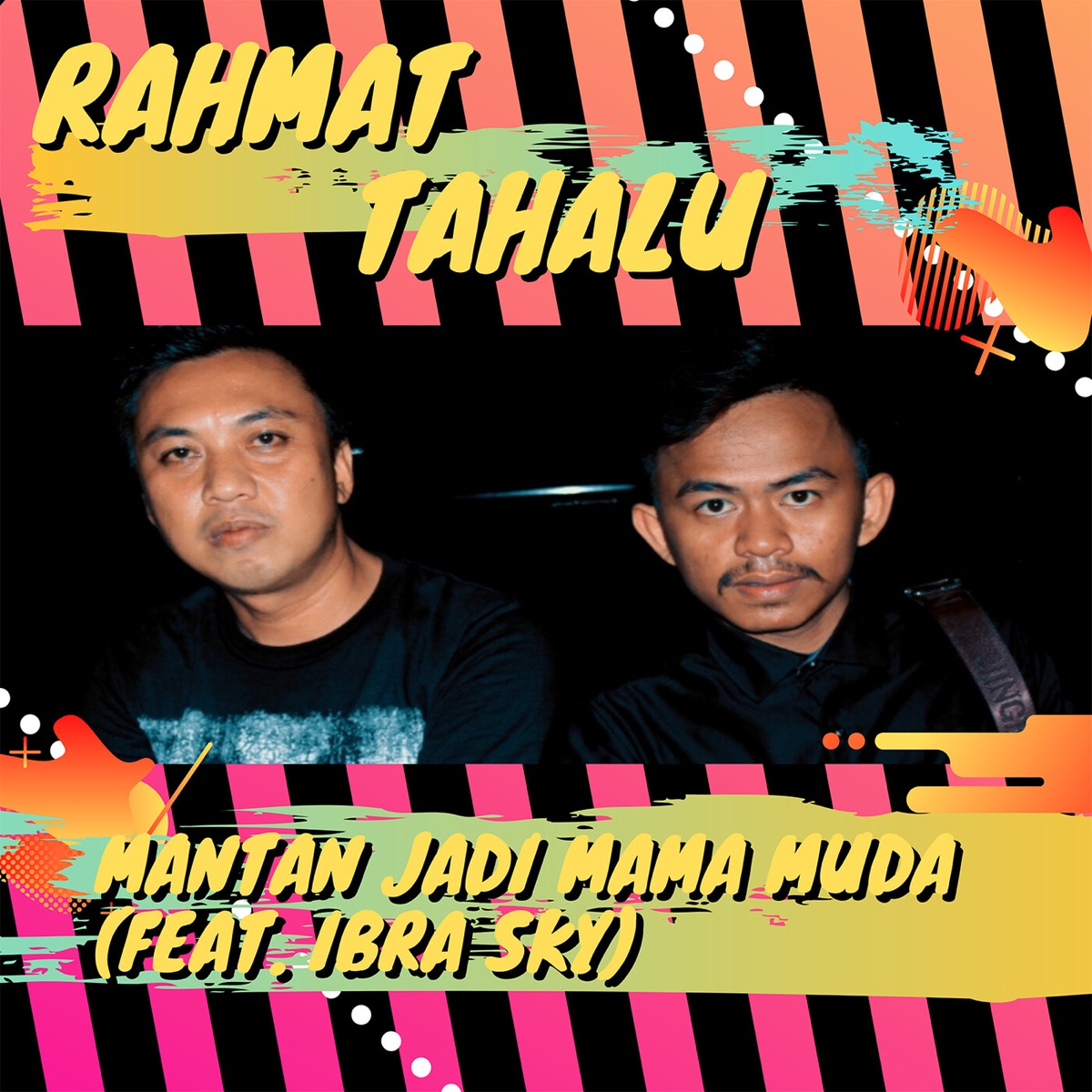Mantan Jadi Mama Muda (feat. Ibra Sky) - Single by Rahmat Tahalu album cover
