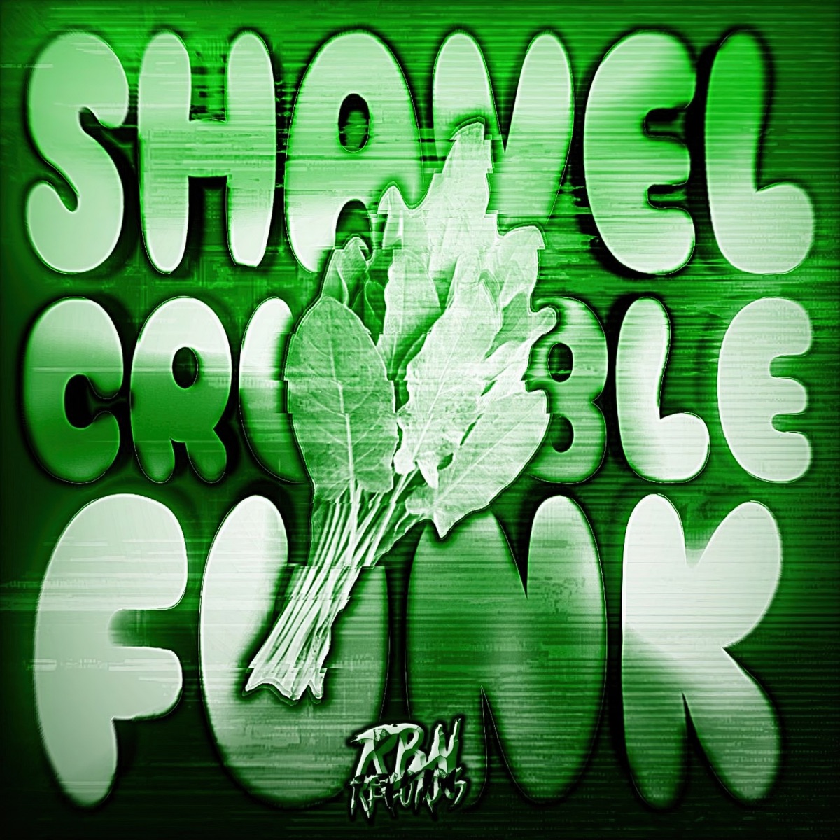 Shavel Crumble Funk - EP by DJ KRJ 013 & DJ Vz7 album cover
