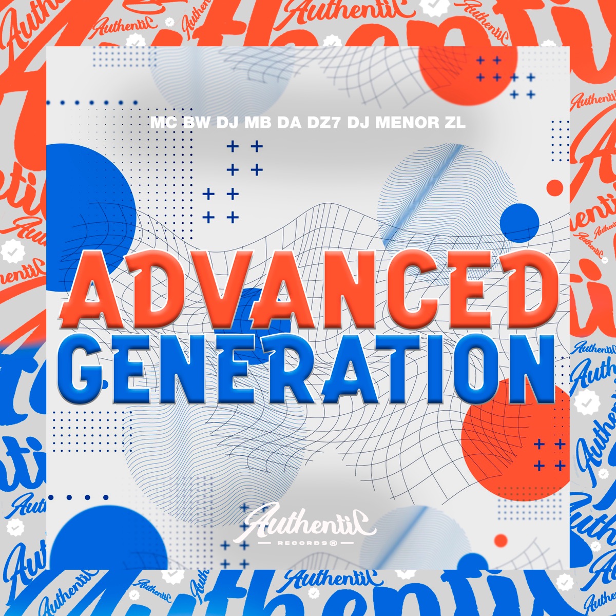 Advanced Generation (feat. MC BW & DJ MB DA DZ7) - Single by DJ MENOR ZL album cover