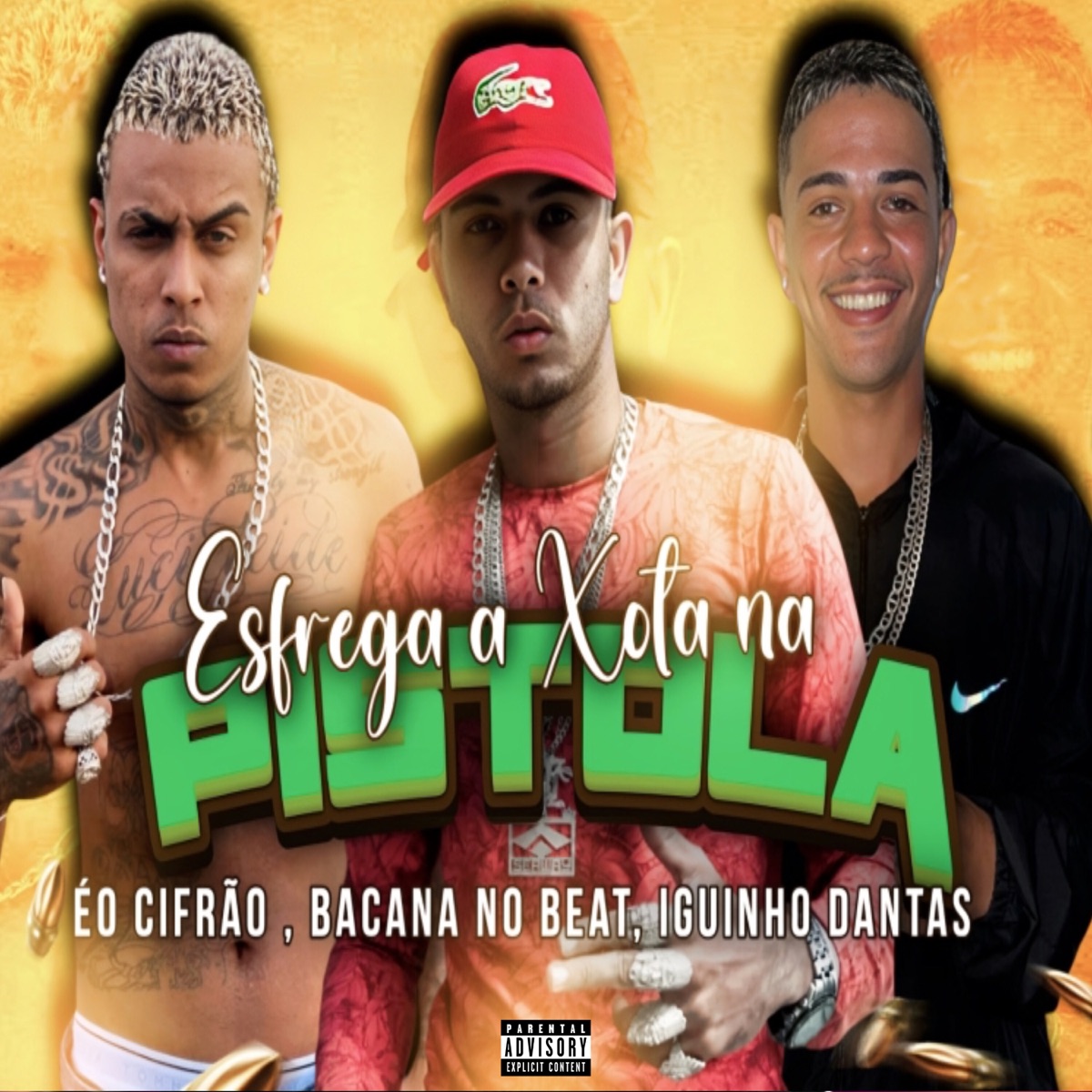 Esfrega a Xota na Pistola - Single by Bacana no Beat, Eo Cifrão & Iguinho Dantas album cover