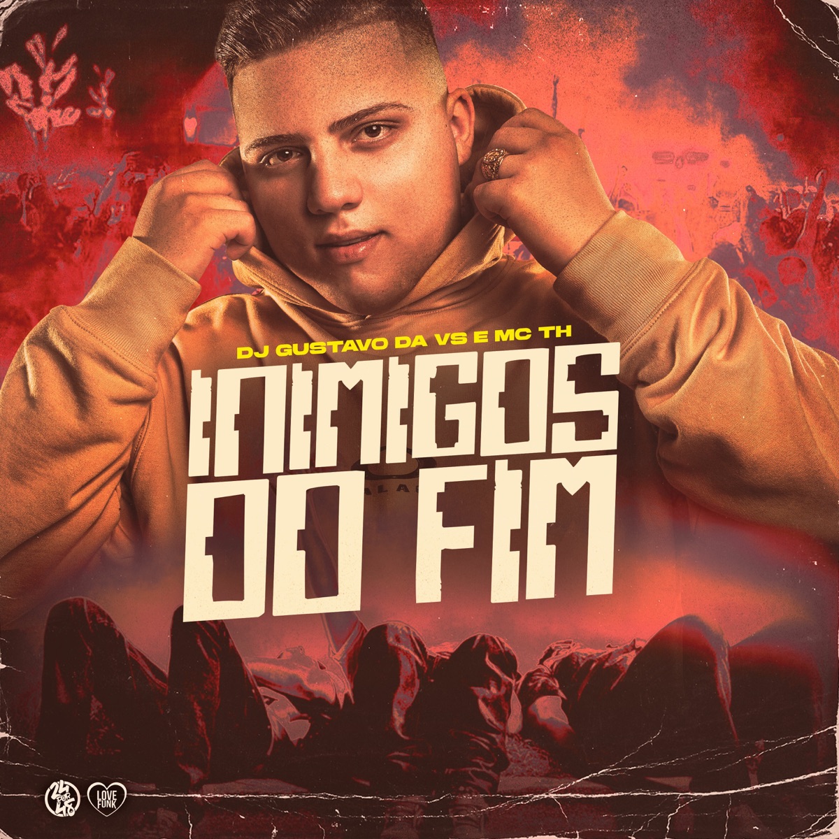Inimigos do Fim - Single by MC TH & DJ GUSTAVO DA VS album cover