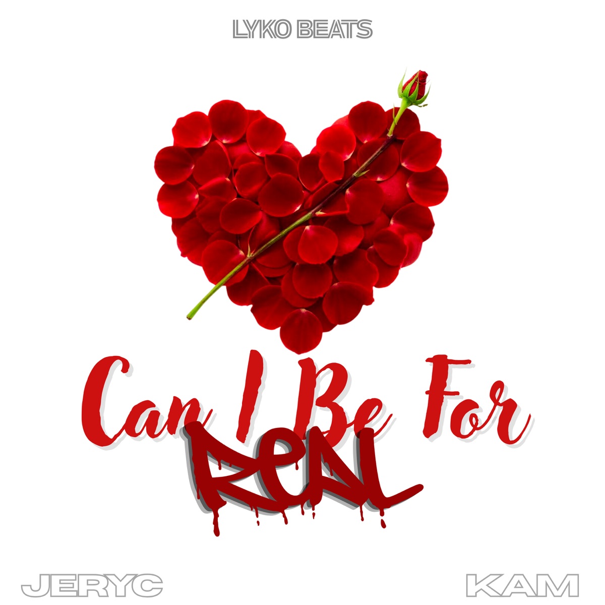 Can I Be for Real - Single by JeryC & KAM album cover
