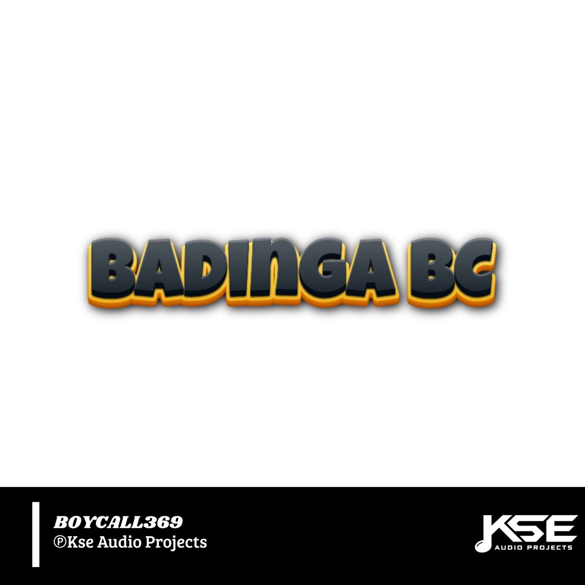 Badinga BC (Link Sosial Media Artis Baru : Https: / / Www.Instagram.Com / Boycall369 /) - Single by BOYCALL369 album cover