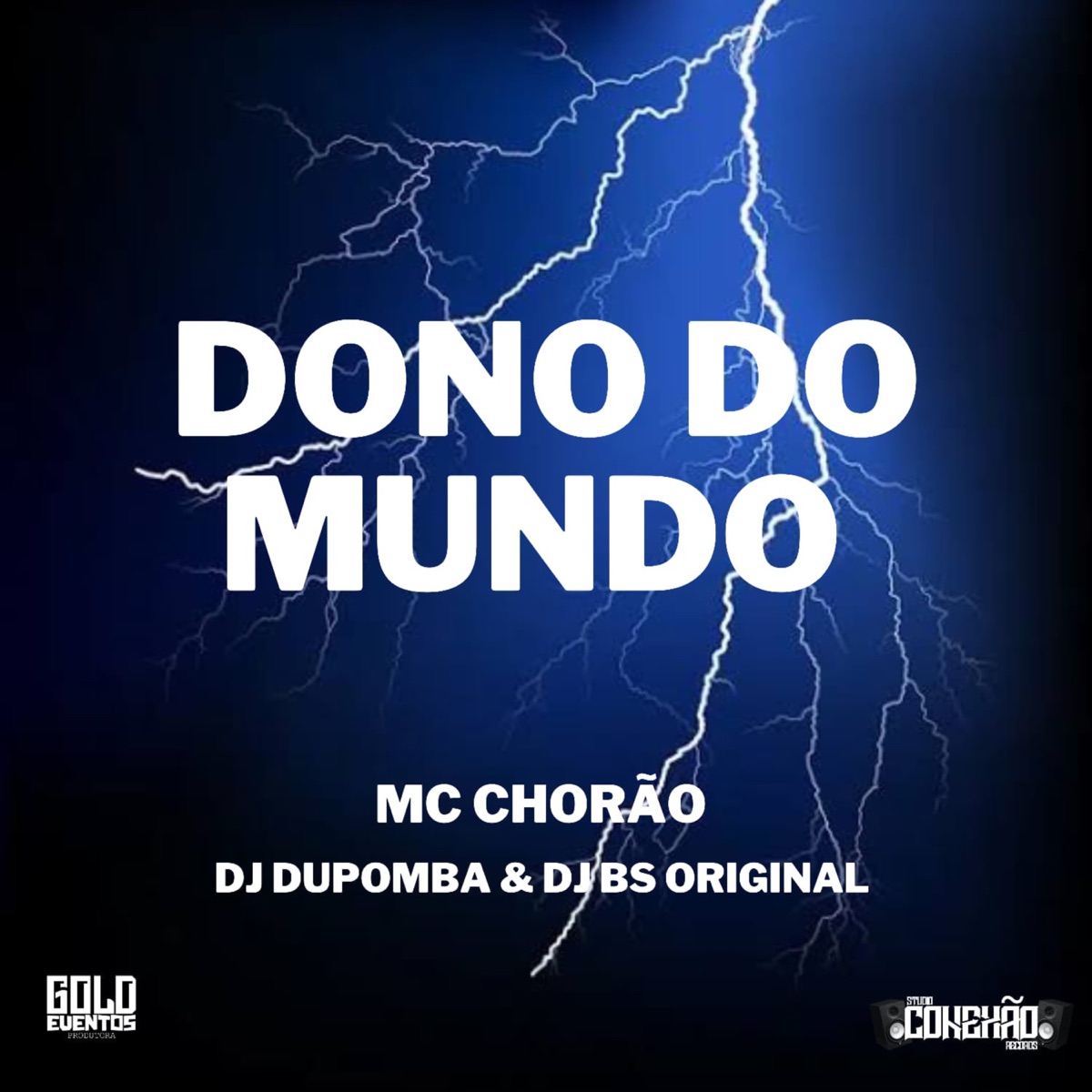 Dono do Mundo - Single by Mc Chorão & dj dupomba album cover