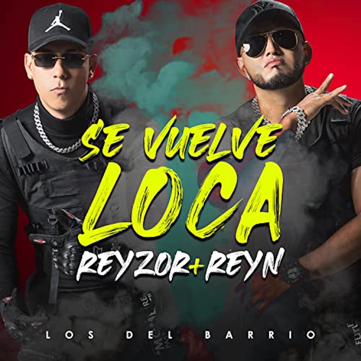 Se Vuelve Loca - Single by Reyzor & Reyn album cover
