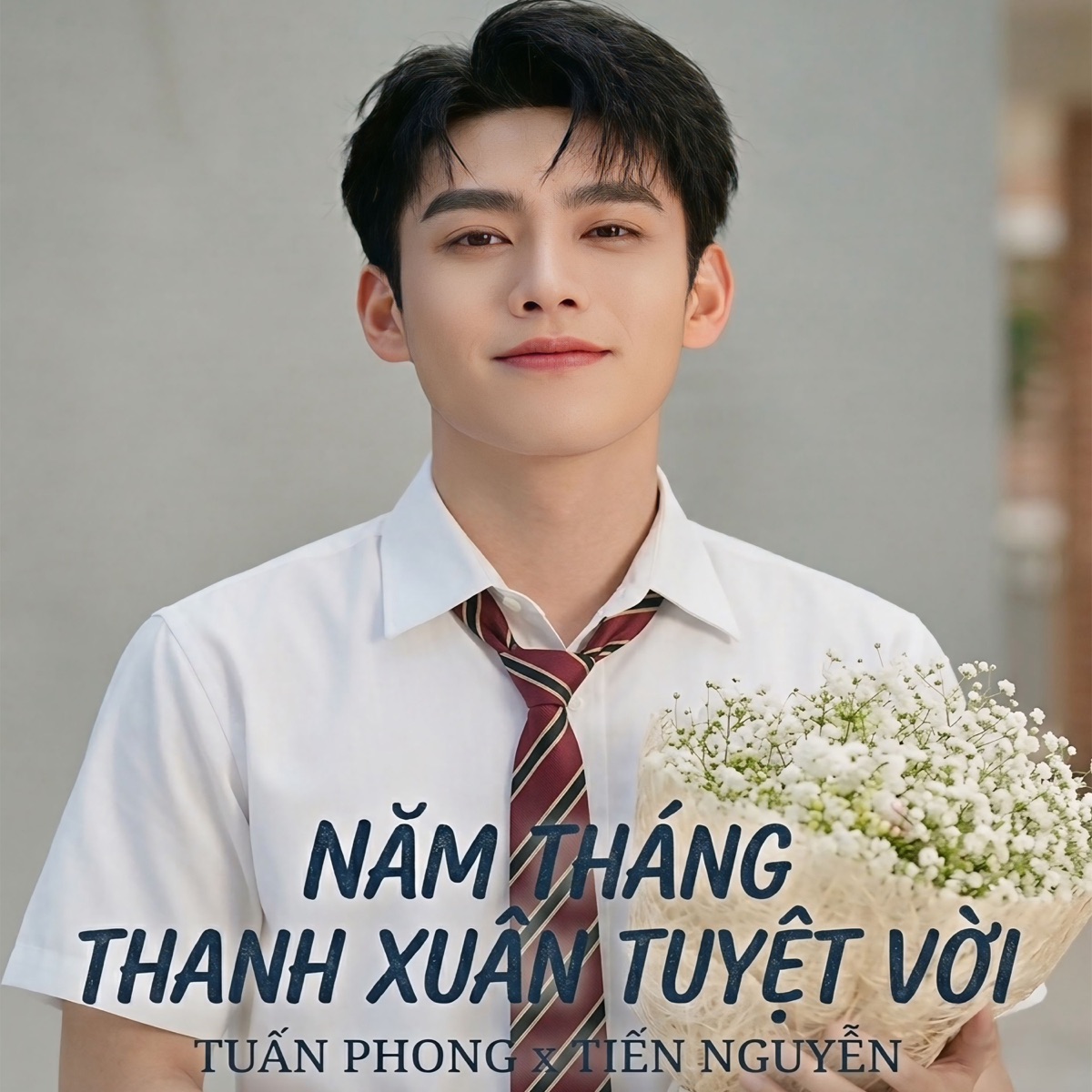 Năm Tháng Thanh Xuân Tuyệt Vời - Single by Tuấn Phong & Tiến Nguyễn album cover