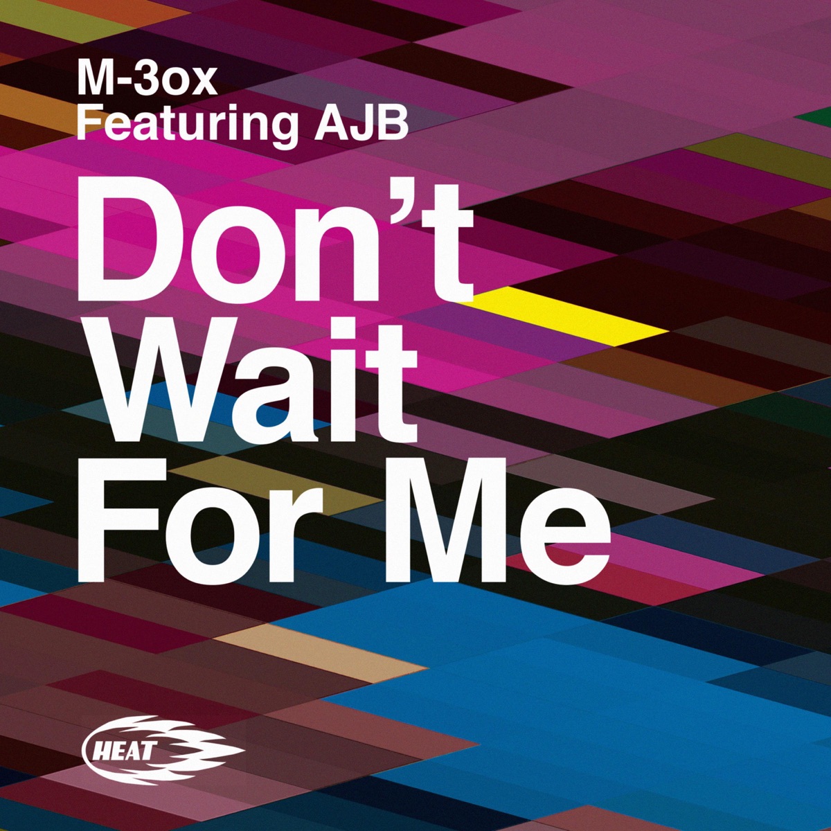 Don't Wait for Me (feat. AJB) - Single by M-3ox album cover