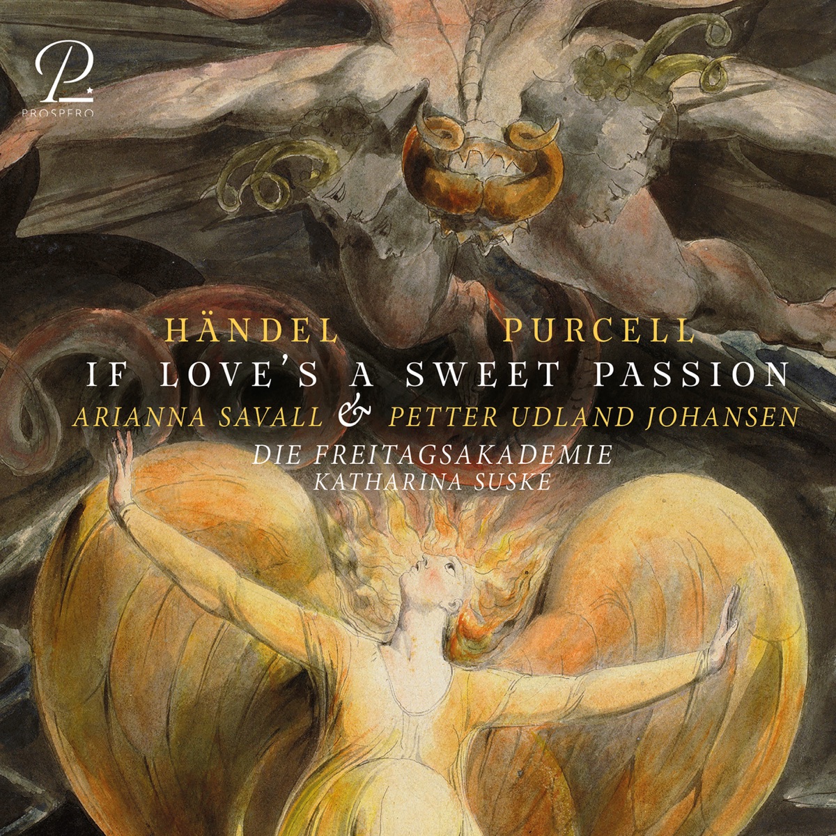 Händel & Purcell: If Love's A Sweet Passion by Arianna Savall, Petter Udland Johansen, Die Freitagsakademie & Katharina Suske album cover