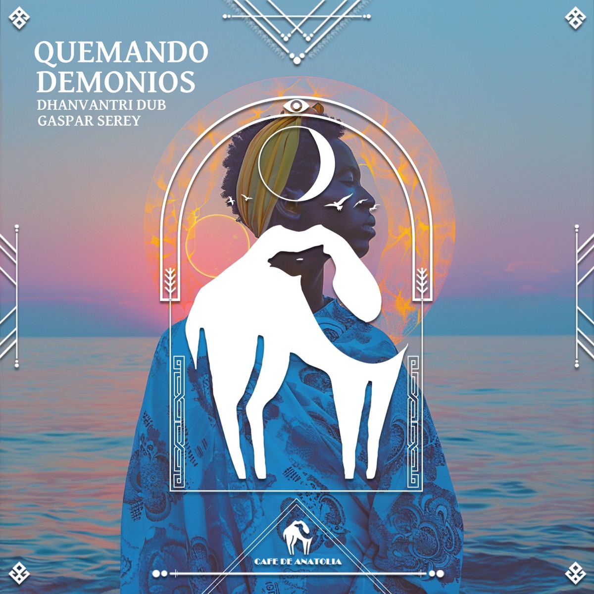 Quemando Demonios - Single by Dhanvantri Dub, Gaspar Serey & Cafe De Anatolia album cover