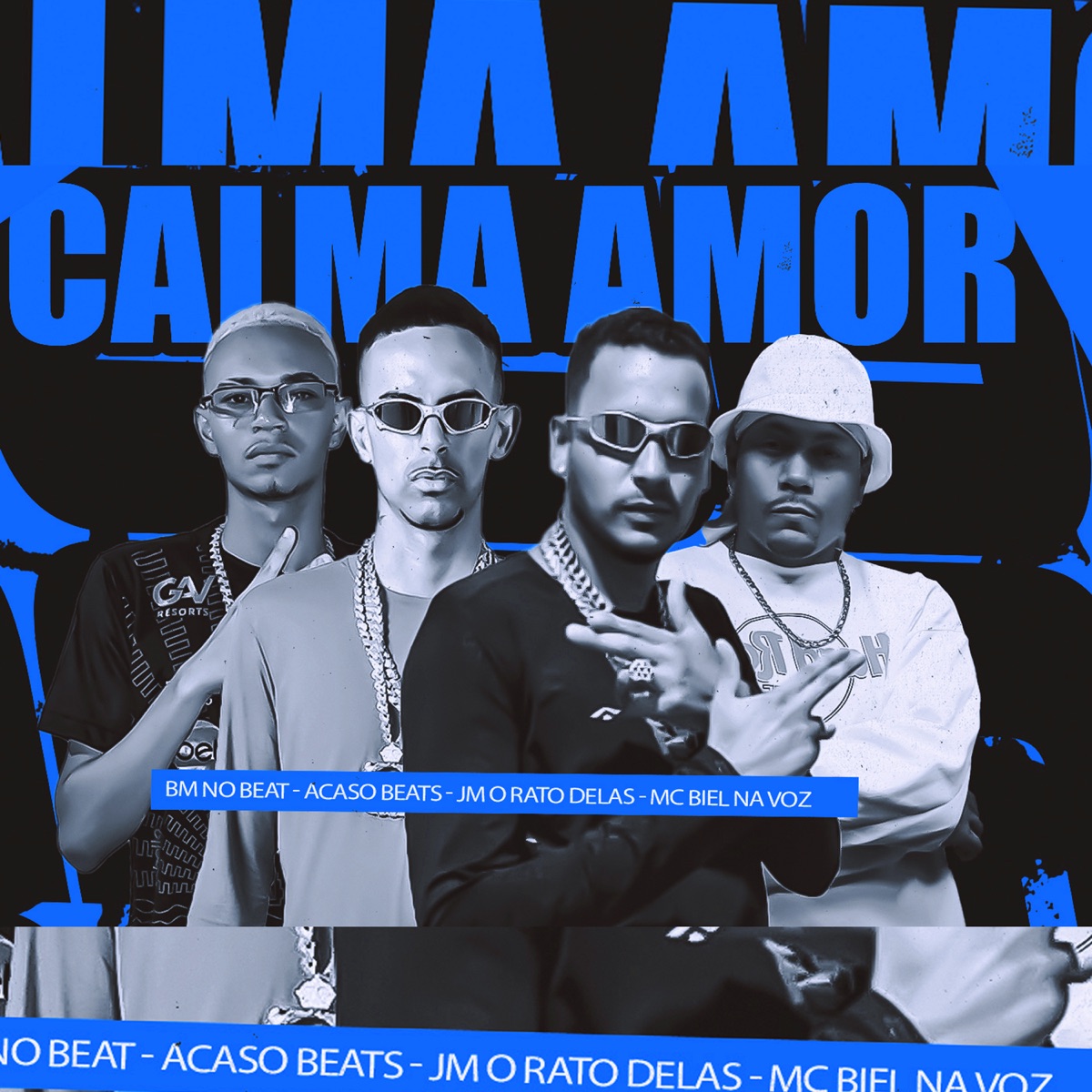 Calma Amor (feat. Mc Biel na Voz) - Single by BM NO BEAT, Acaso Beats & Jm O Rato Delas album cover
