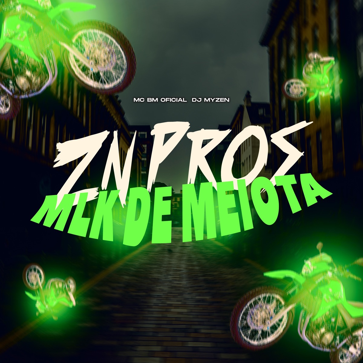 Zn Pros Mlk de Meiota - Single by DJ MYZEN & MC BM OFICIAL album cover