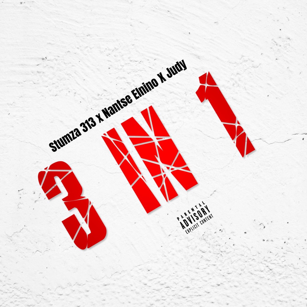 3 IN 1 (feat. Natse Elnino & Judy) - Single by Stumza 313 album cover