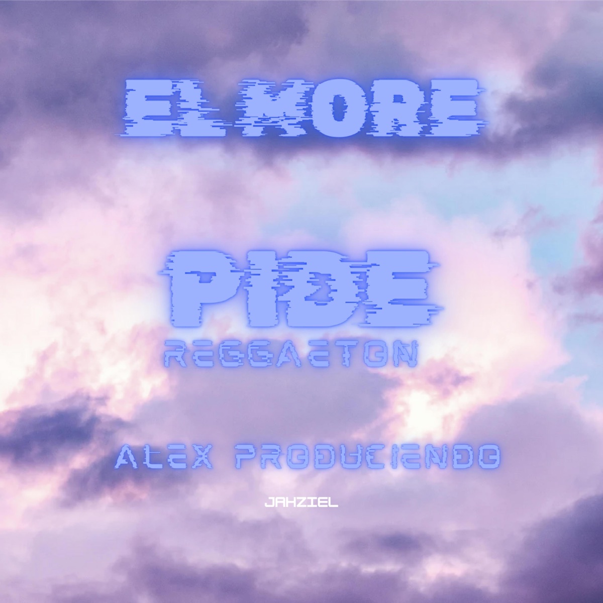 Pide reggaeton (feat. Alex produciendo) - Single by ELMORE21 album cover