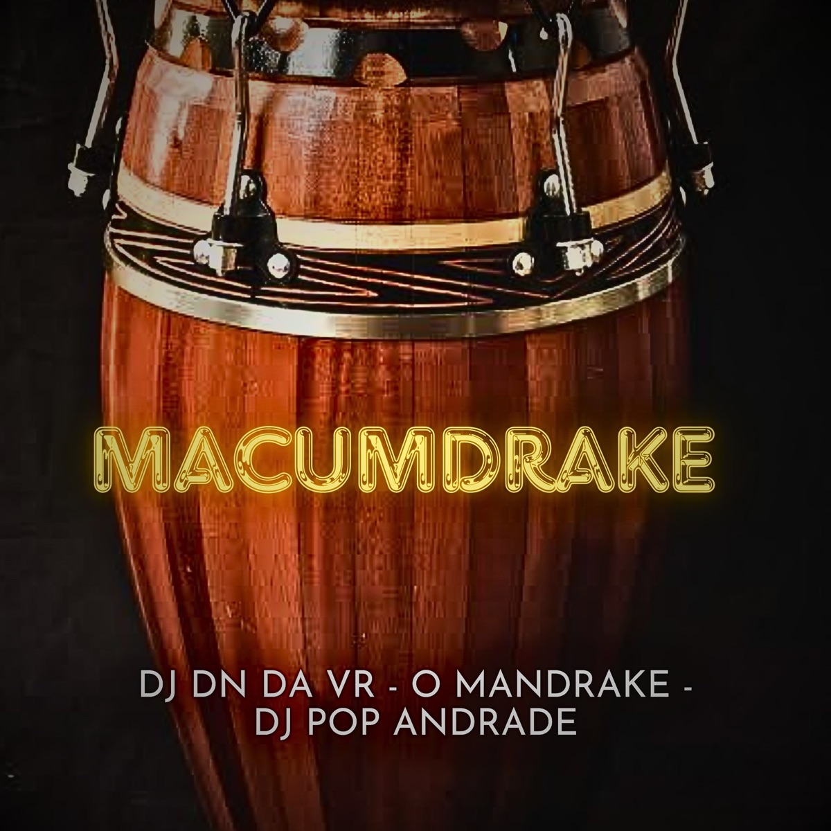 MACUMDRAKE - Single by O Mandrake, Pop Andrade & DJ DN da VR album cover
