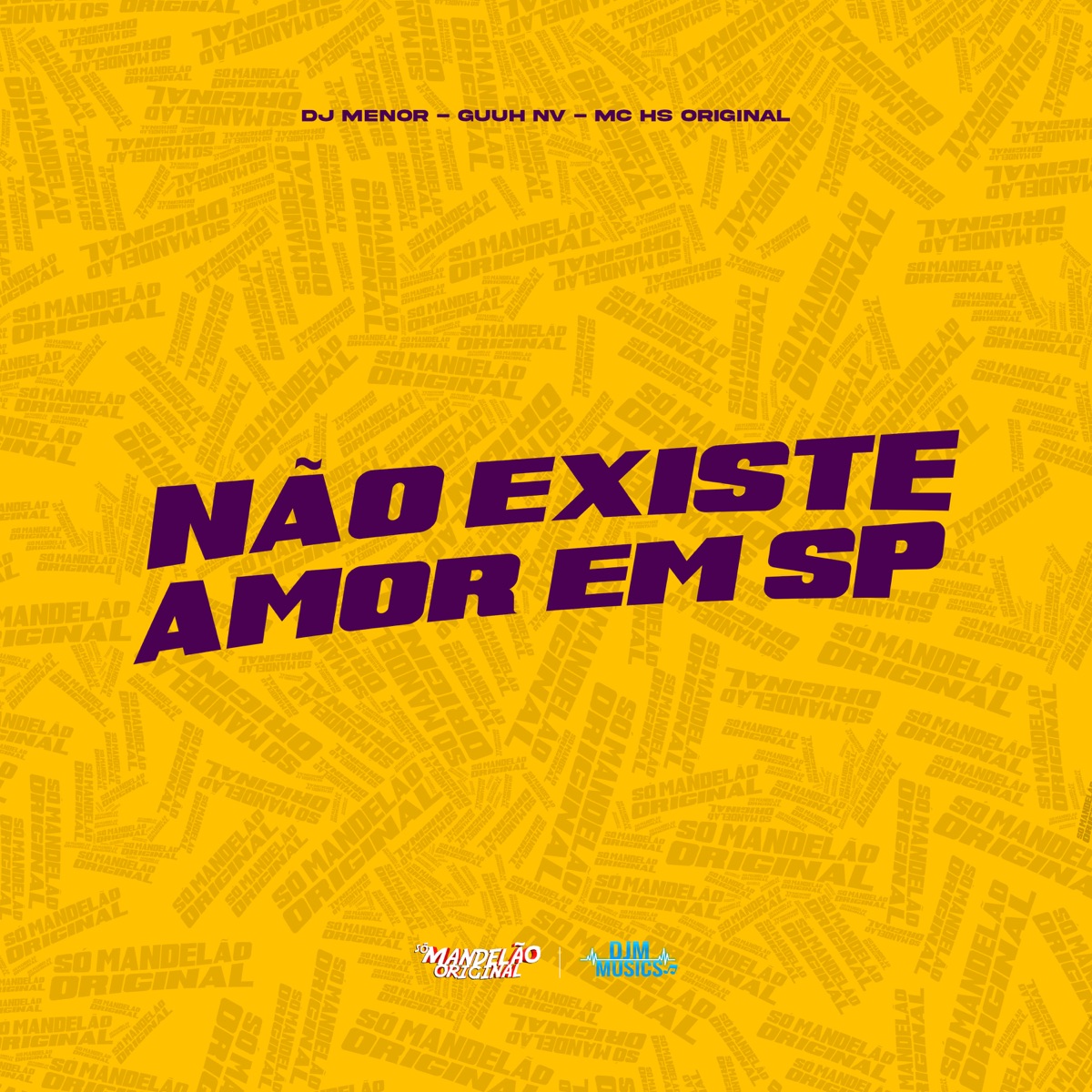 Não Existe Amor em Sp - Single by Guuh NV & MC HS Original album cover