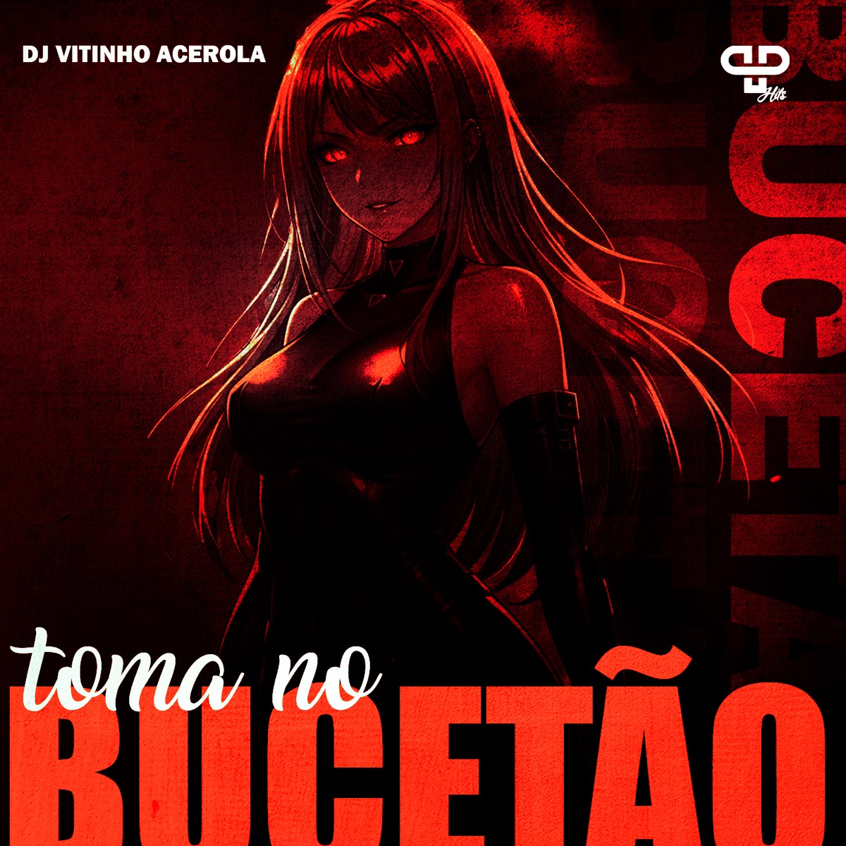 Toma no Bucetão - Single by Dj Vitinho Acerola & PP Hits album cover