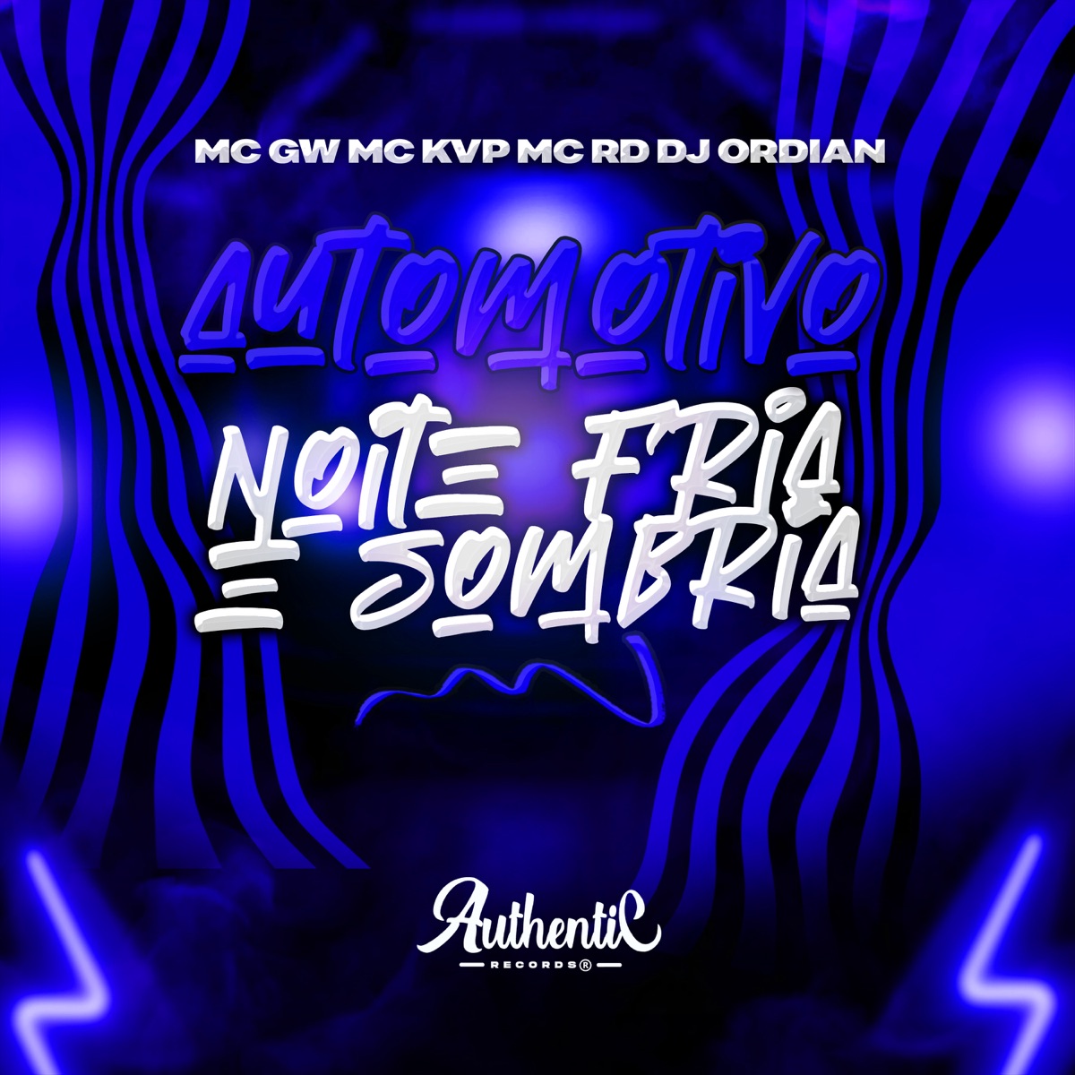 Automotivo Noite Fria e Sombria (feat. MC GW) - Single by DJ ORDIAN, MC KVP & Mc Rd album cover