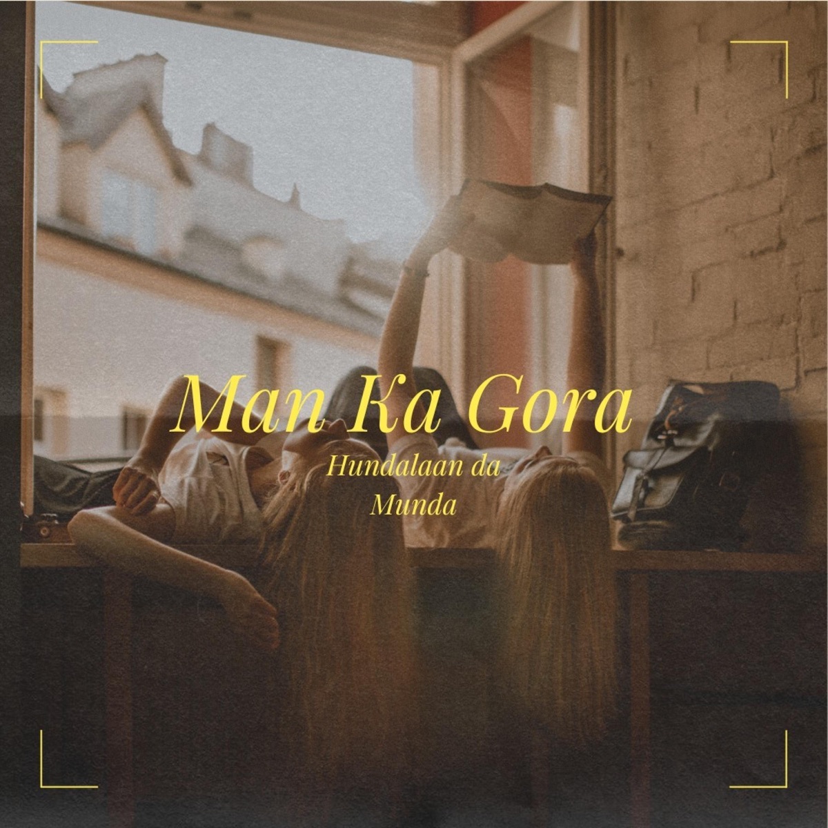 Man ka Gora - Single by Hundalaan Da Munda album cover