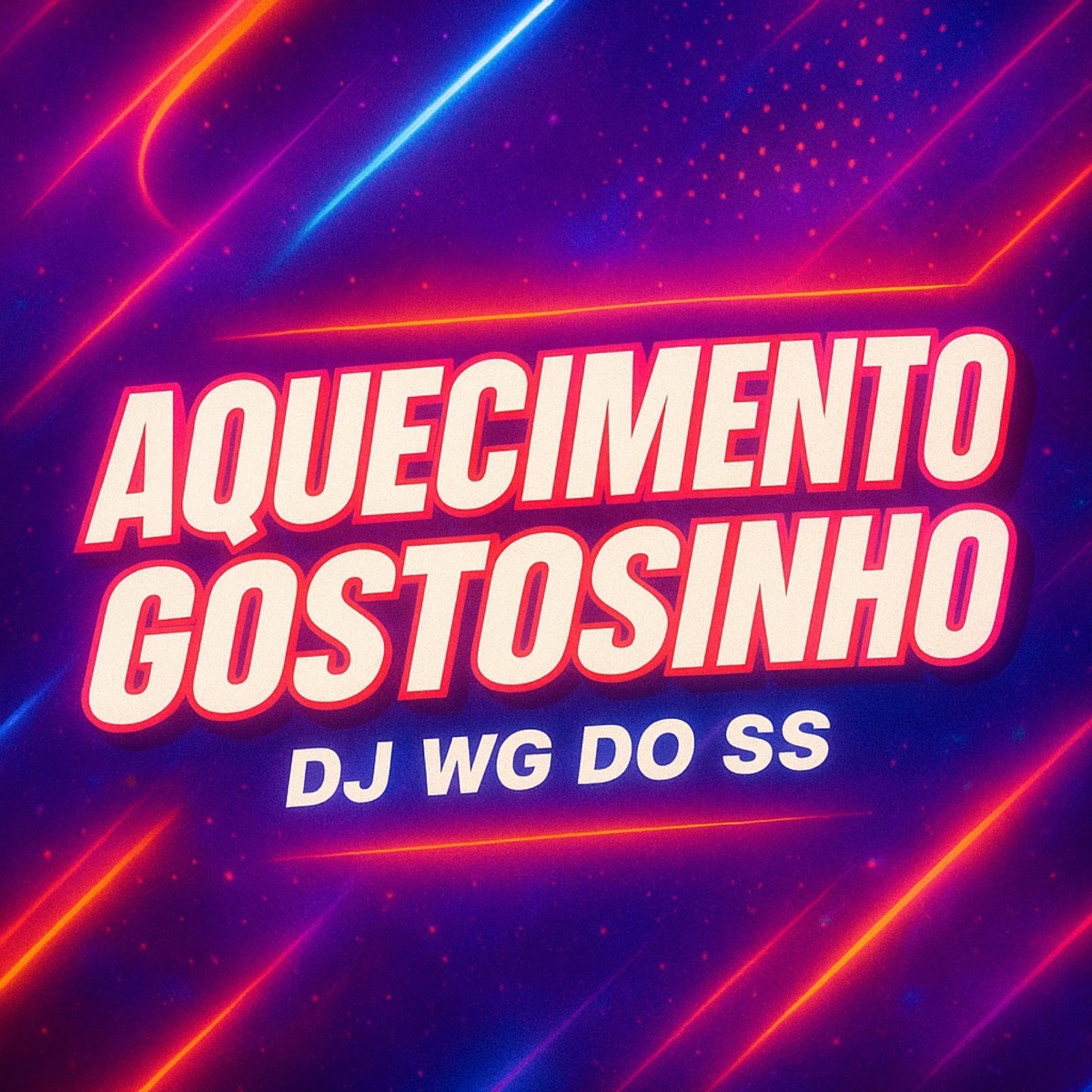 AQUECIMENTO GOSTOSINHO - Single by dj wg do ss album cover