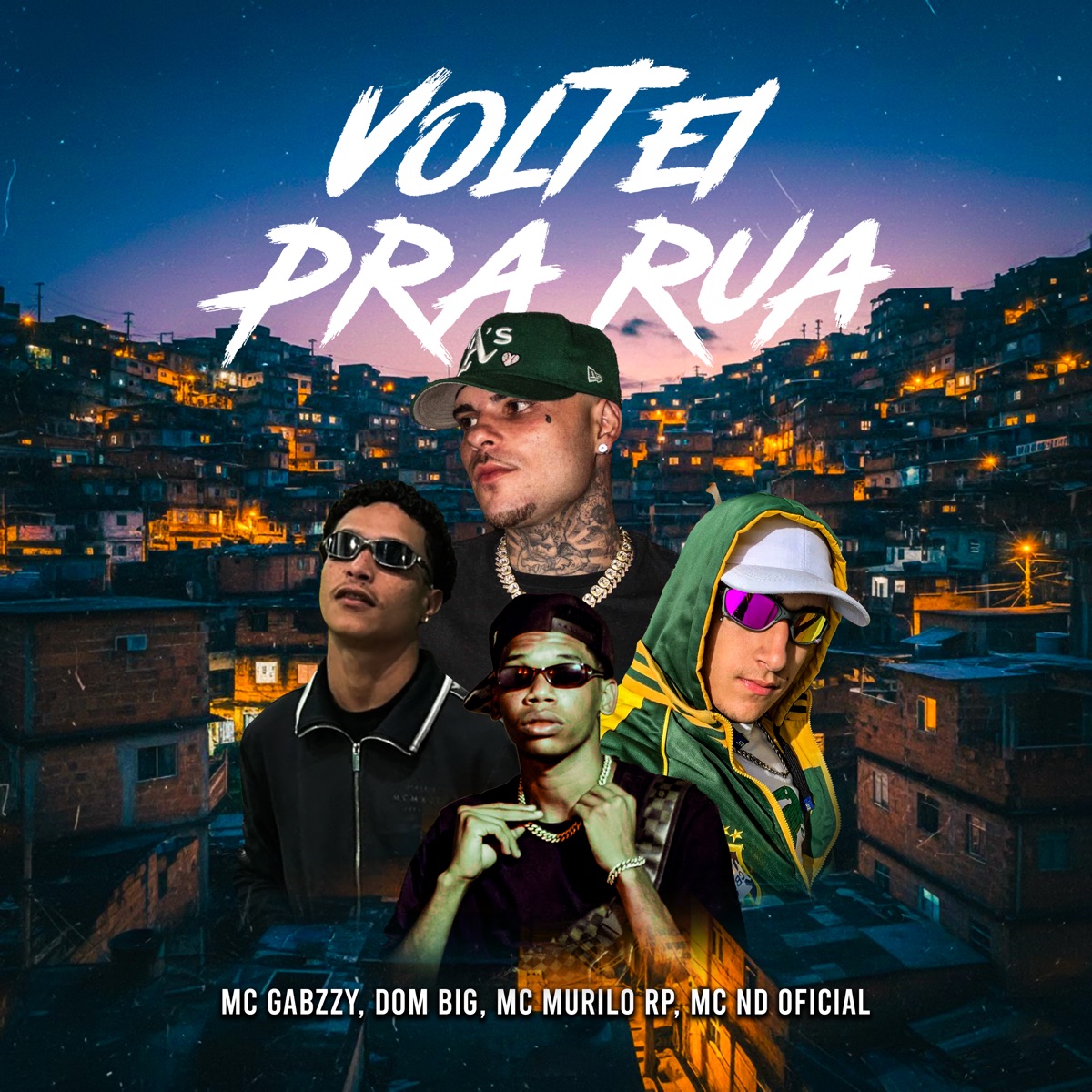 Voltei pra Rua - Single by MC GABZZY, Dom Big, MC Murilo RP & MC Nd oficial album cover