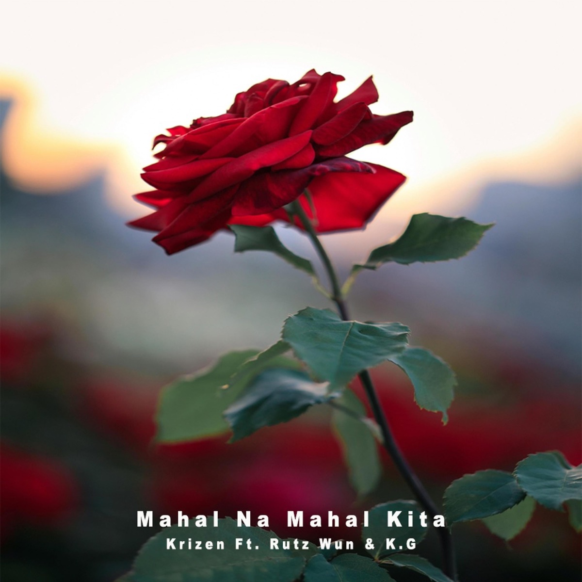 Mahal Na Mahal Kita (feat. Rutz Wun, K.G & Hustle & Provide) - Single by KRIZEN album cover
