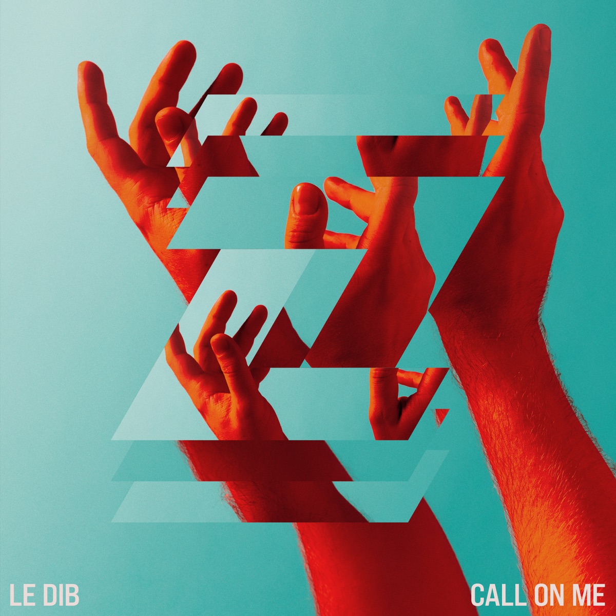 Call on Me - Single by Le Dib album cover