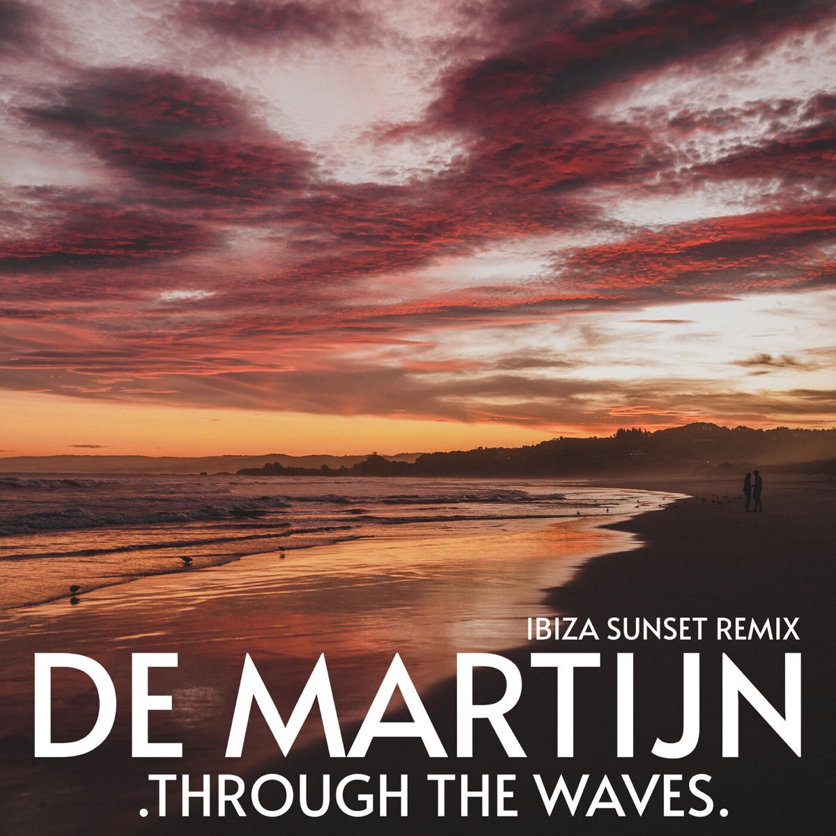 Through the Waves (Ibiza Sunset Remix) - Single by De Martijn album cover