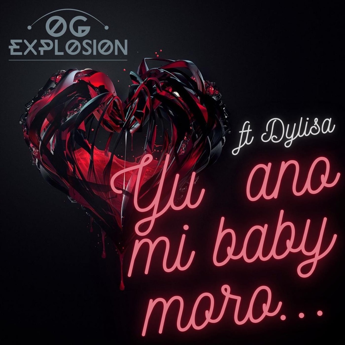 Yu Ano Mi Baby Moro (feat. Dylisa) - Single by O.G. Explosion album cover
