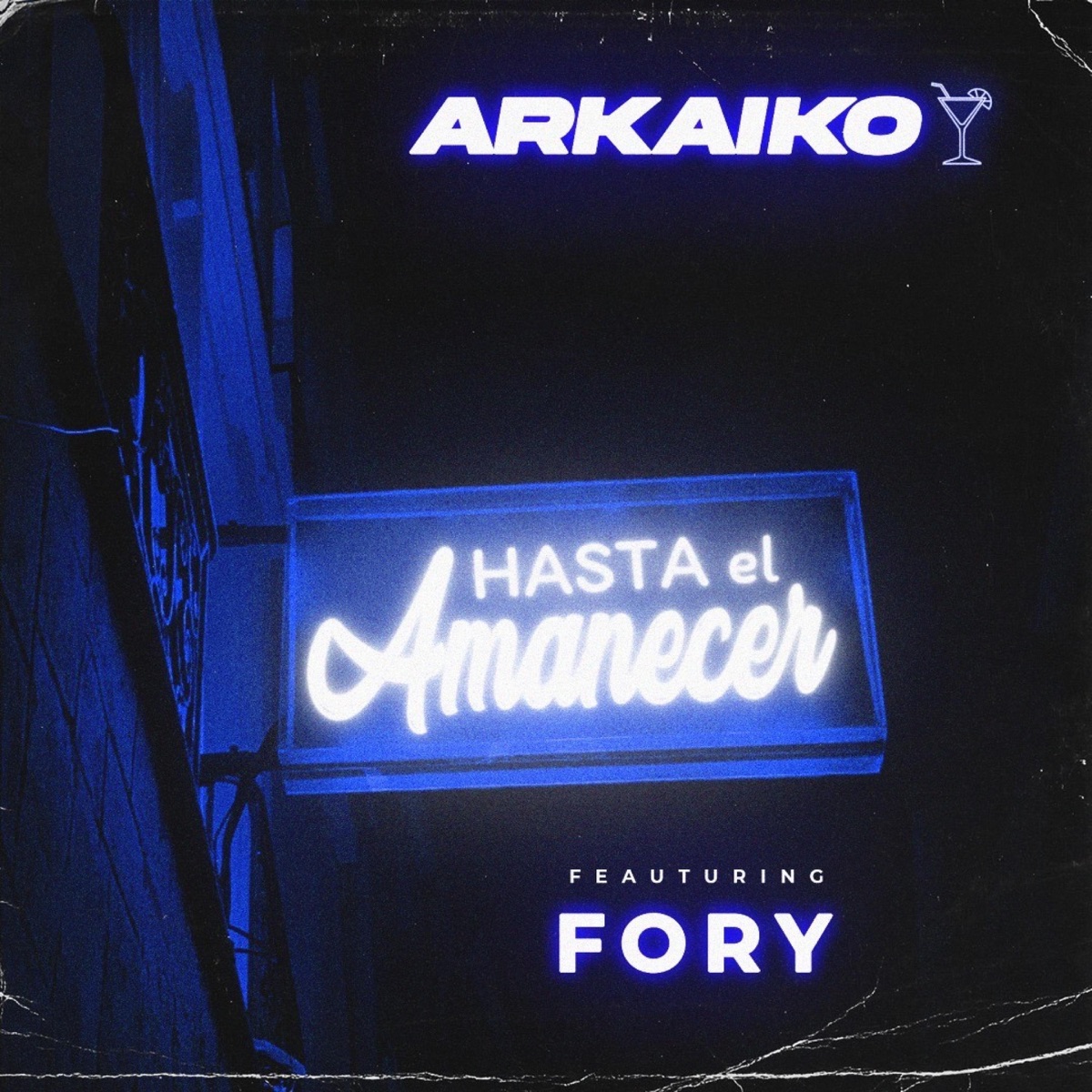 Hasta el Amanecer (feat. Fory) - Single by Arkaiko album cover