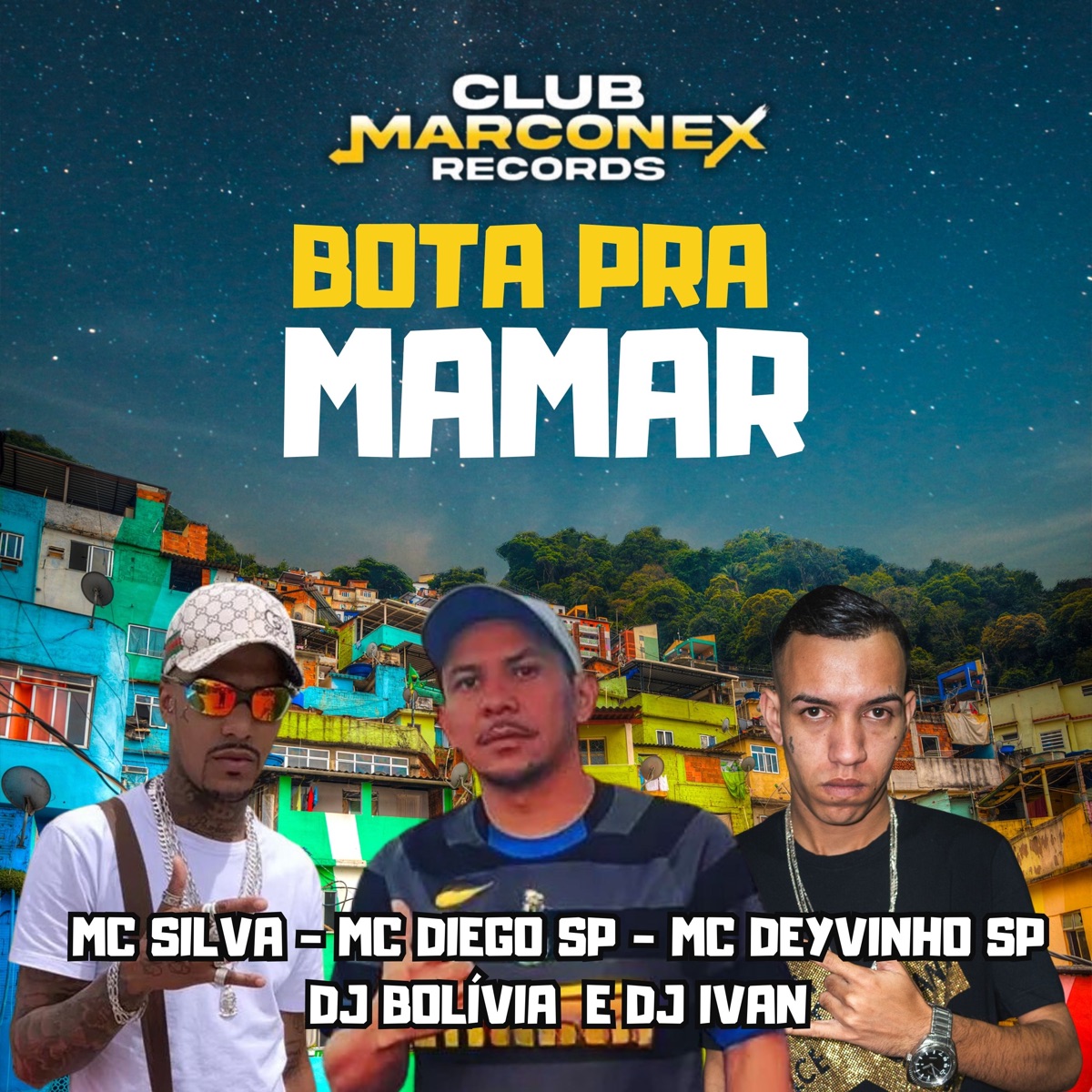 Bota pra Mamar (feat. Dj Ivan & MC Silva) - Single by MC Diego SP, MC DEYVINHO SP & Dj Bolivia album cover