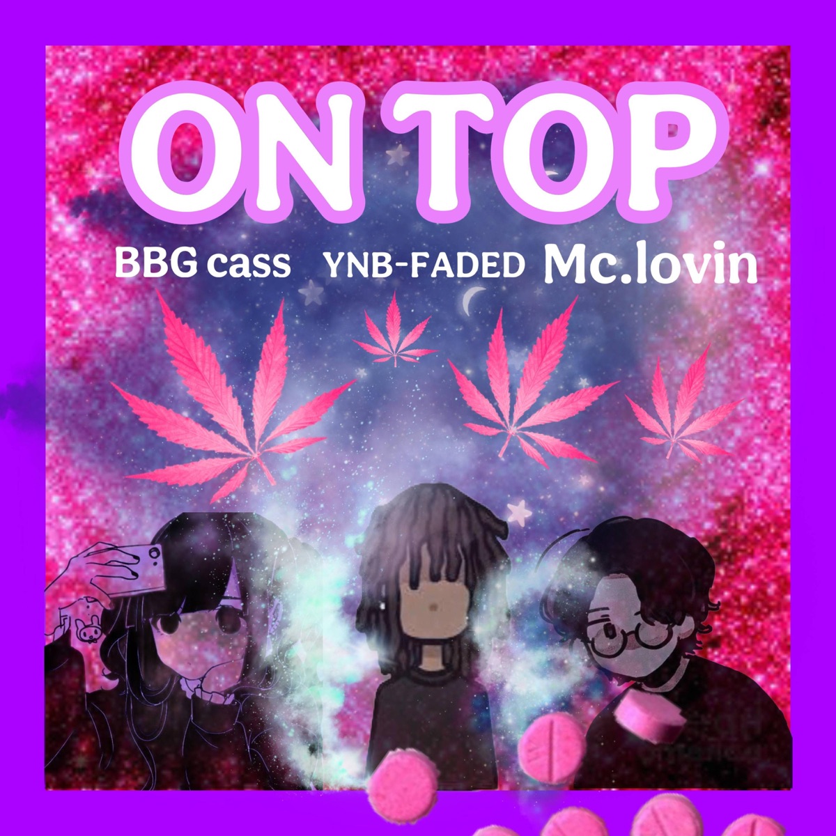 ON TOP (neva stopin) (feat. MC.LOVIN & BBG CASS) - Single by YNB-FADED album cover