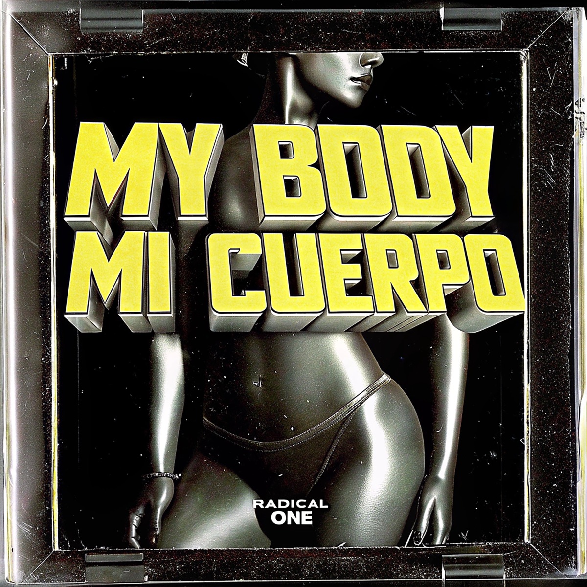 My Body Mi Cuerpo - Single by Radical One album cover