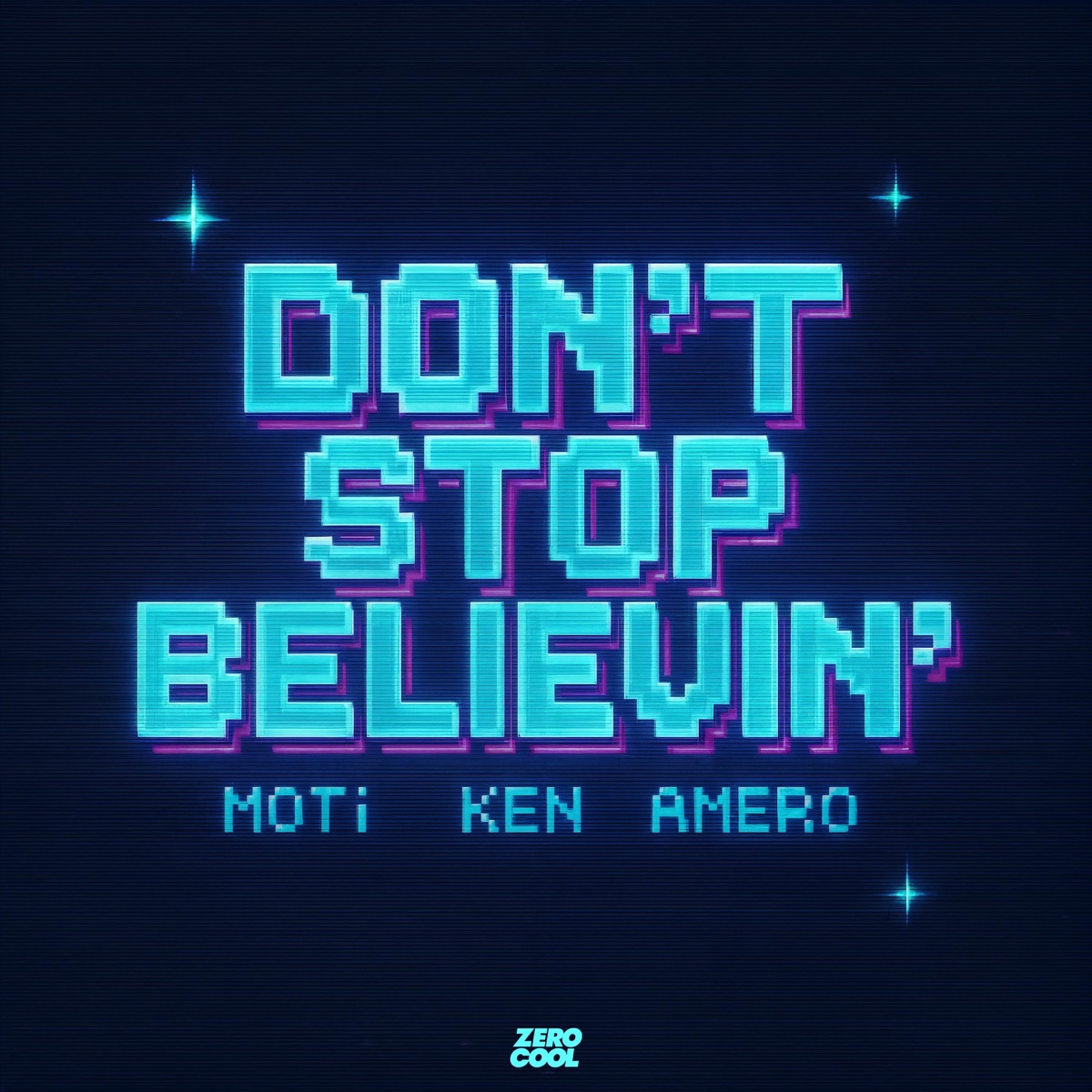 Don't Stop Believin' - Single by MOTi, Ken JP, Ken & Amero album cover