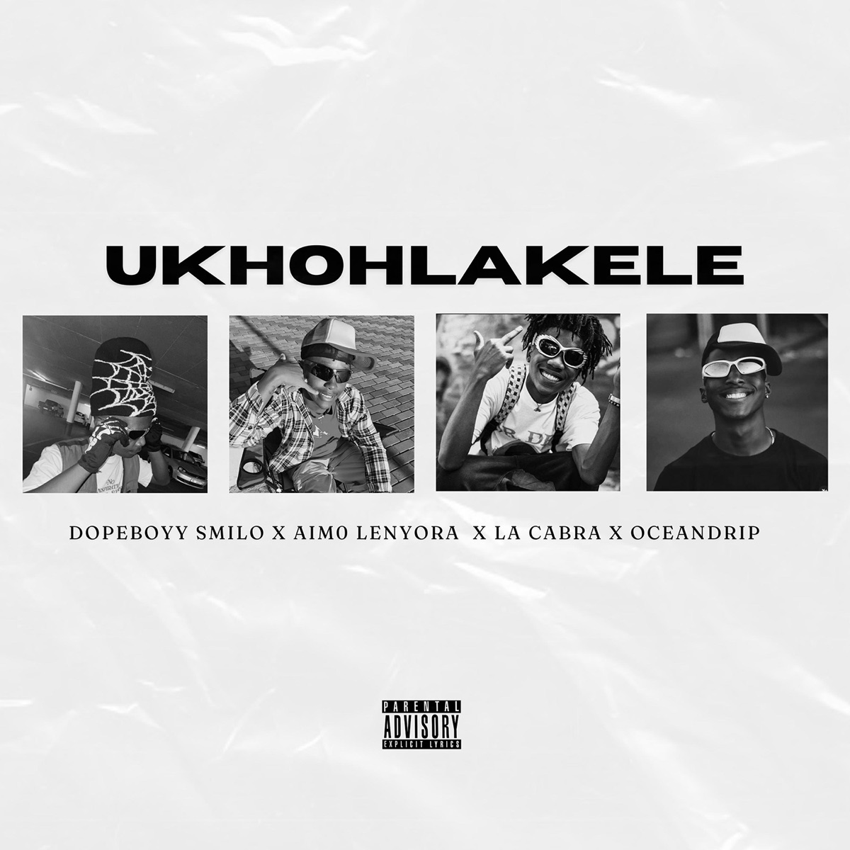 Ukhohlakele (feat. Aim0 Lenyora) - Single by Dopeboyy Smilo, LaCabra & OceanDrip album cover