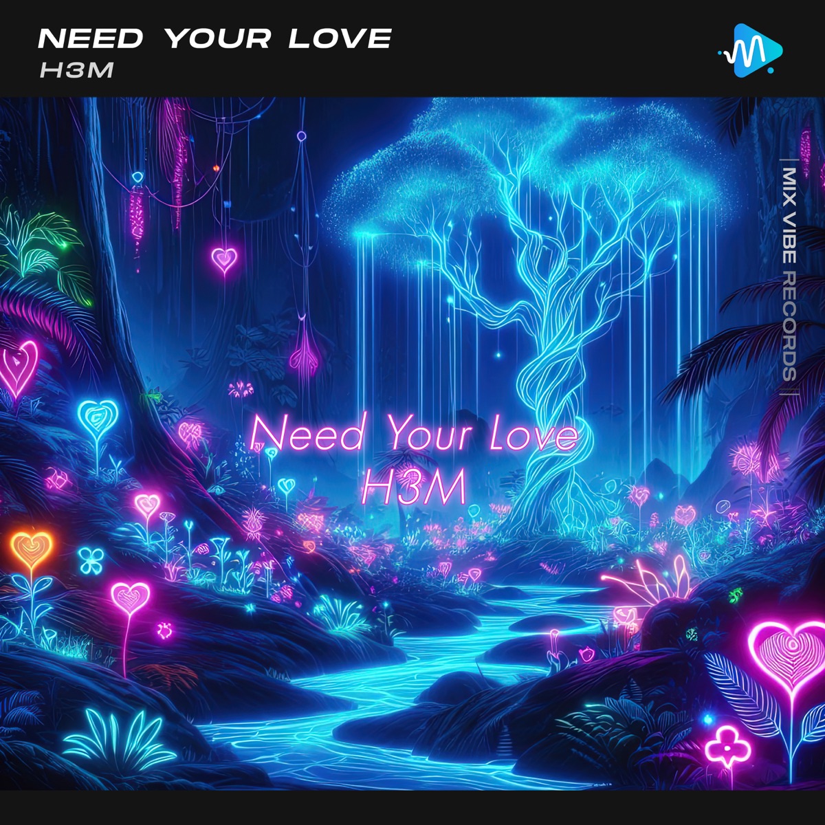 Need Your Love - Single by H3M album cover
