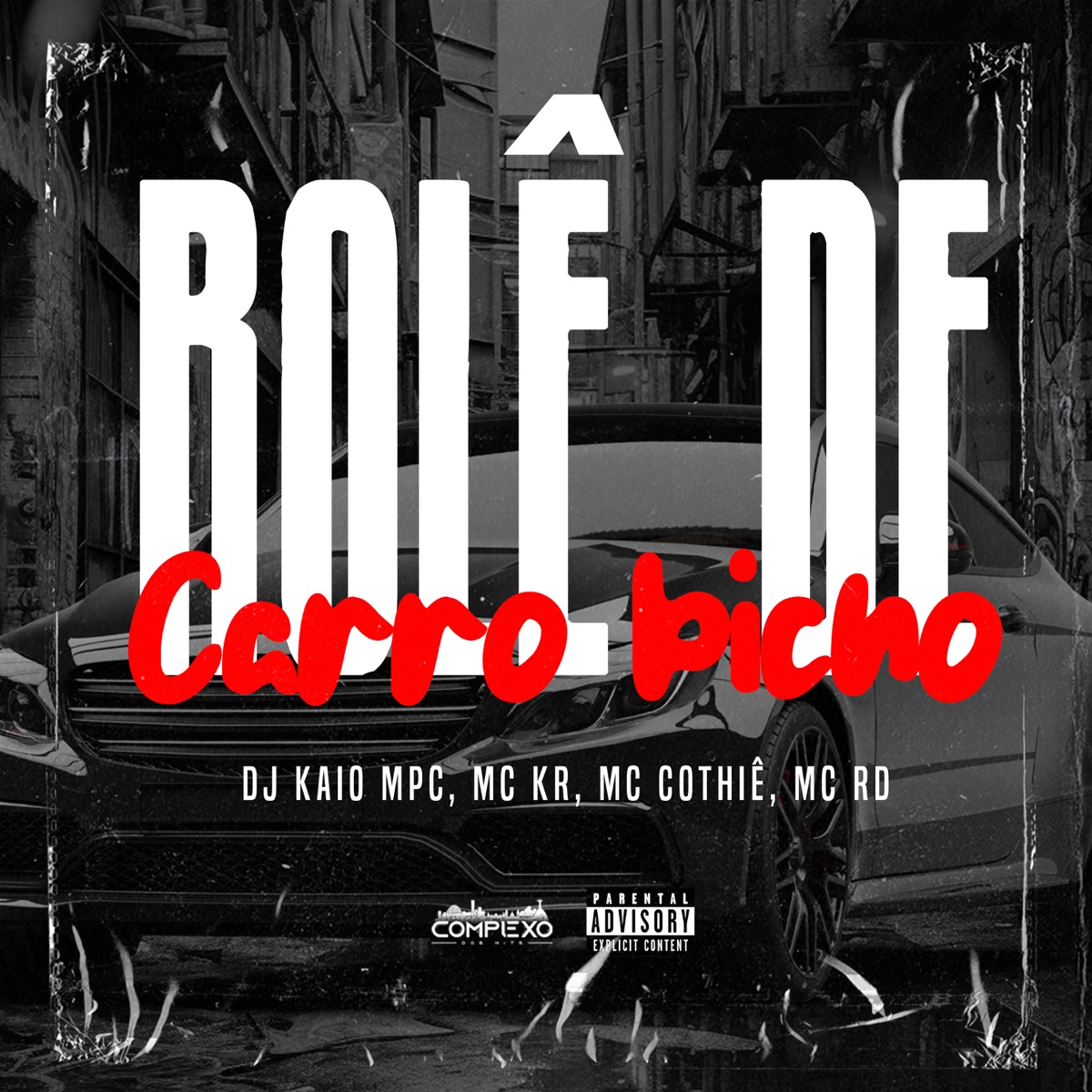Role de Carro Bicho (feat. MC RD OFICIAL) - Single by DJ KAIO MPC, Mc Kr & MC COTHIE album cover