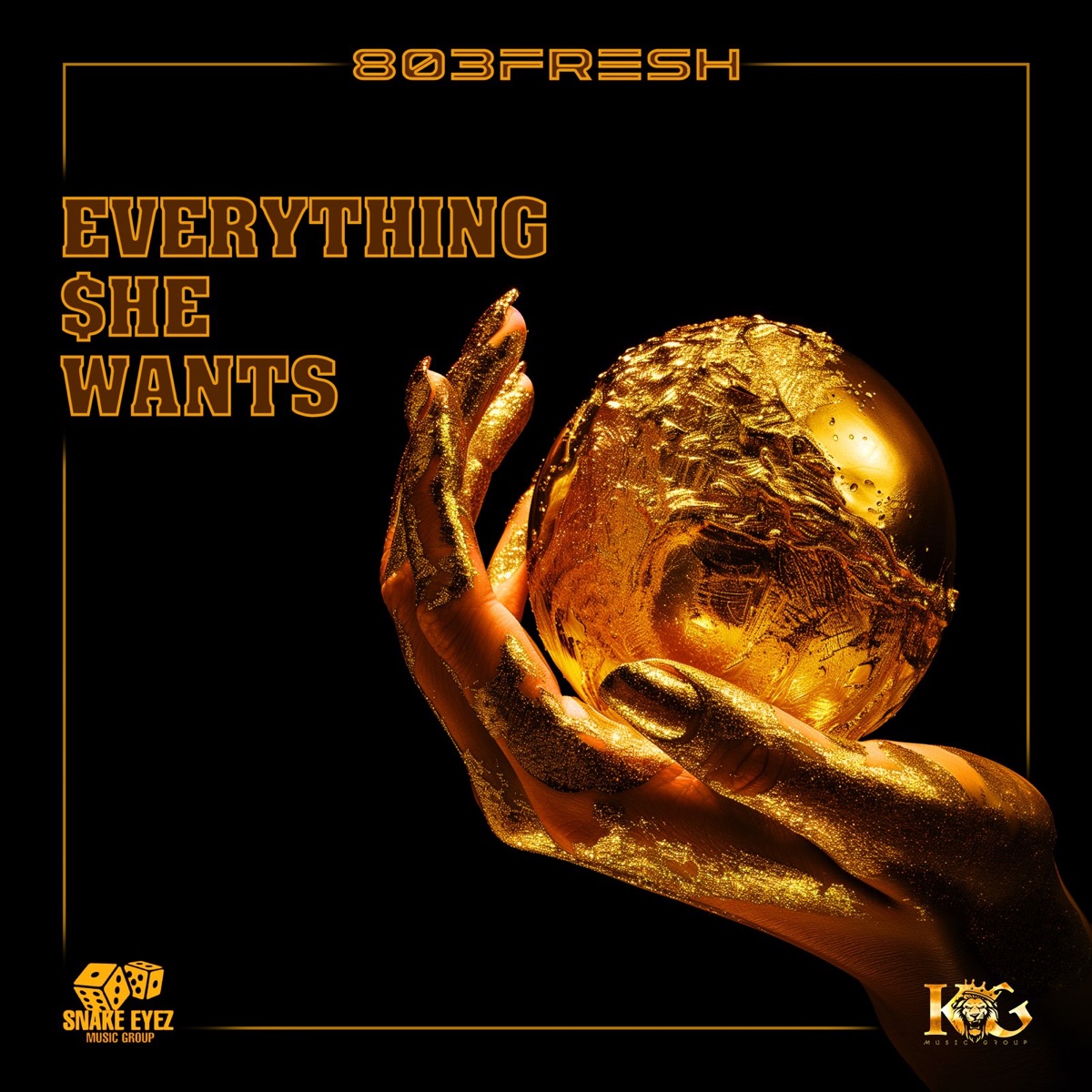 Everything She Wants - Single by 803Fresh album cover