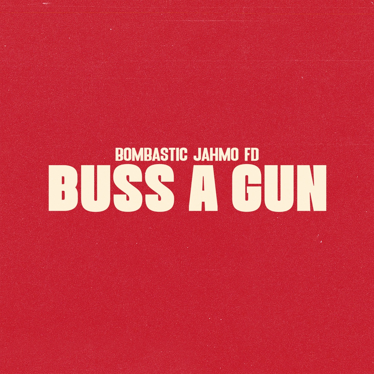Buss A Gun - Single by Bombastic, Jahmo & FD album cover