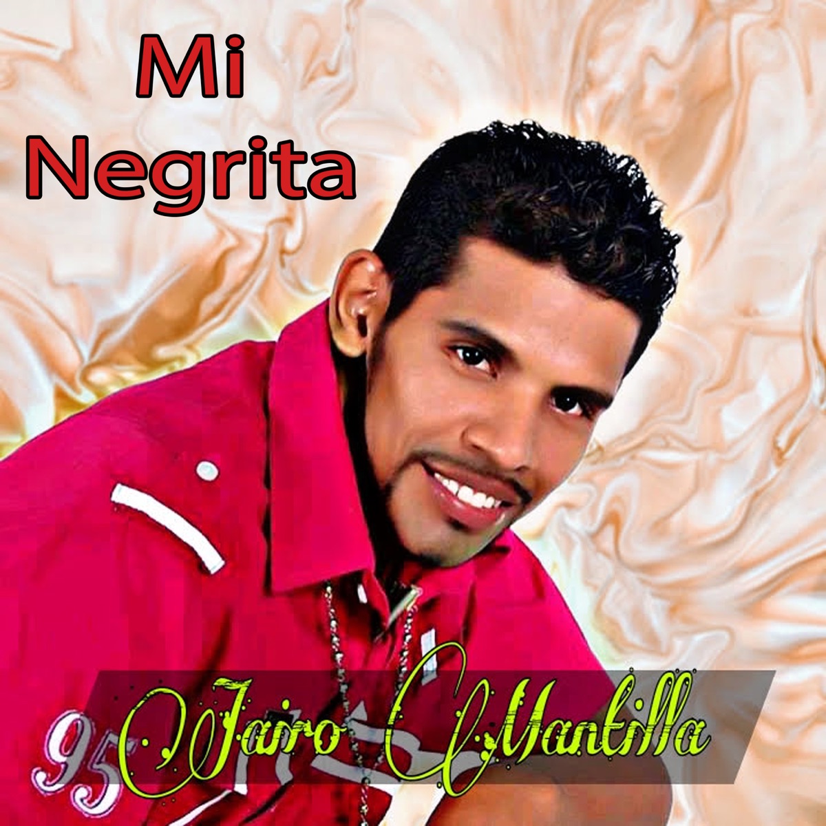 Mi Negrita - Single by Jairo Mantilla album cover