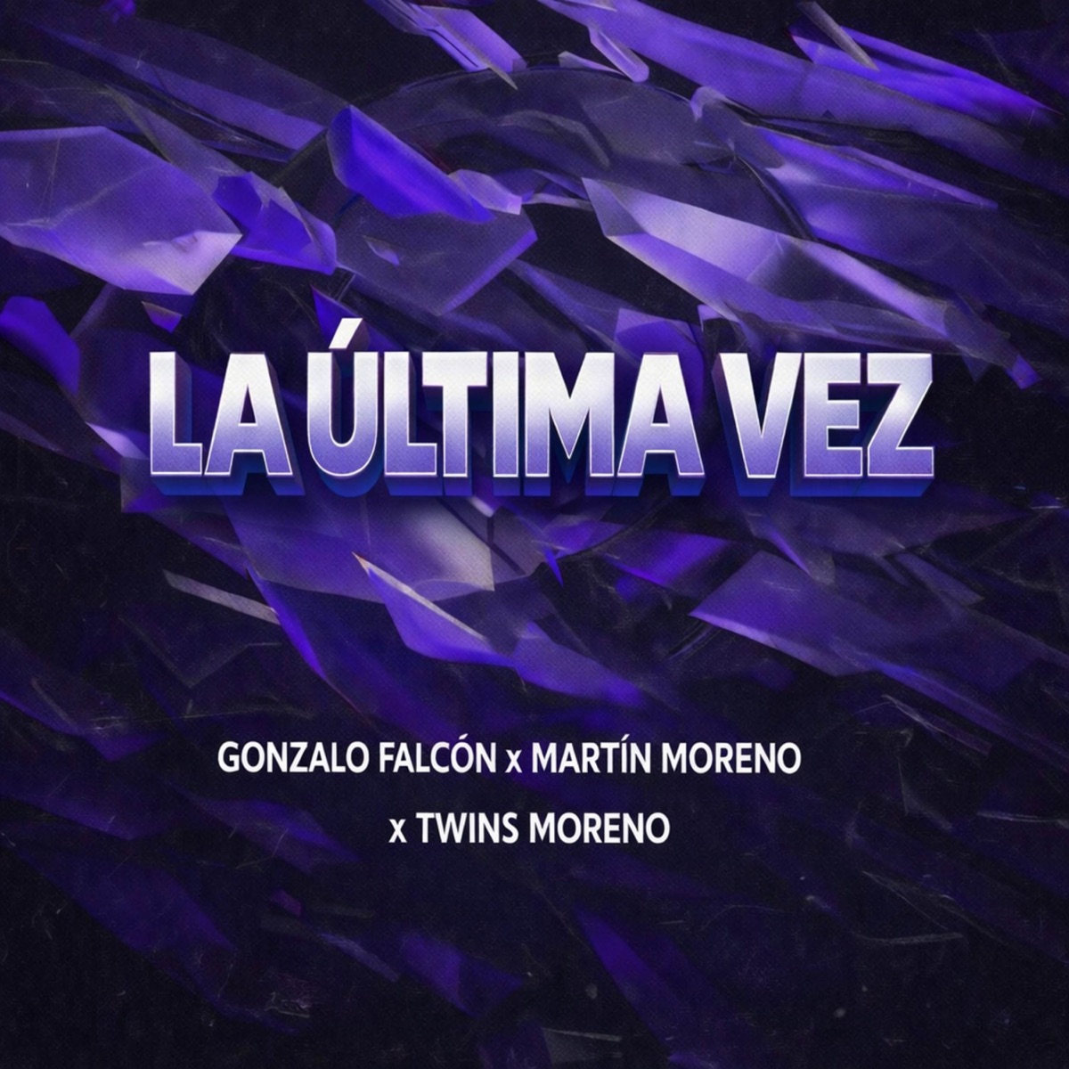 LA ULTIMA VEZ - Single by Gonzalo Falcón, Martin Moreno & TWINS MORENO album cover